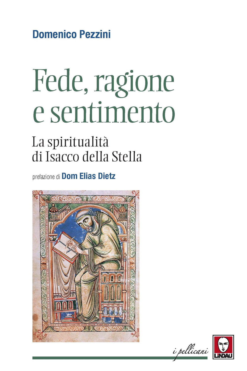 Fede, ragione e sentimento. La spiritualità di di Isacco della …