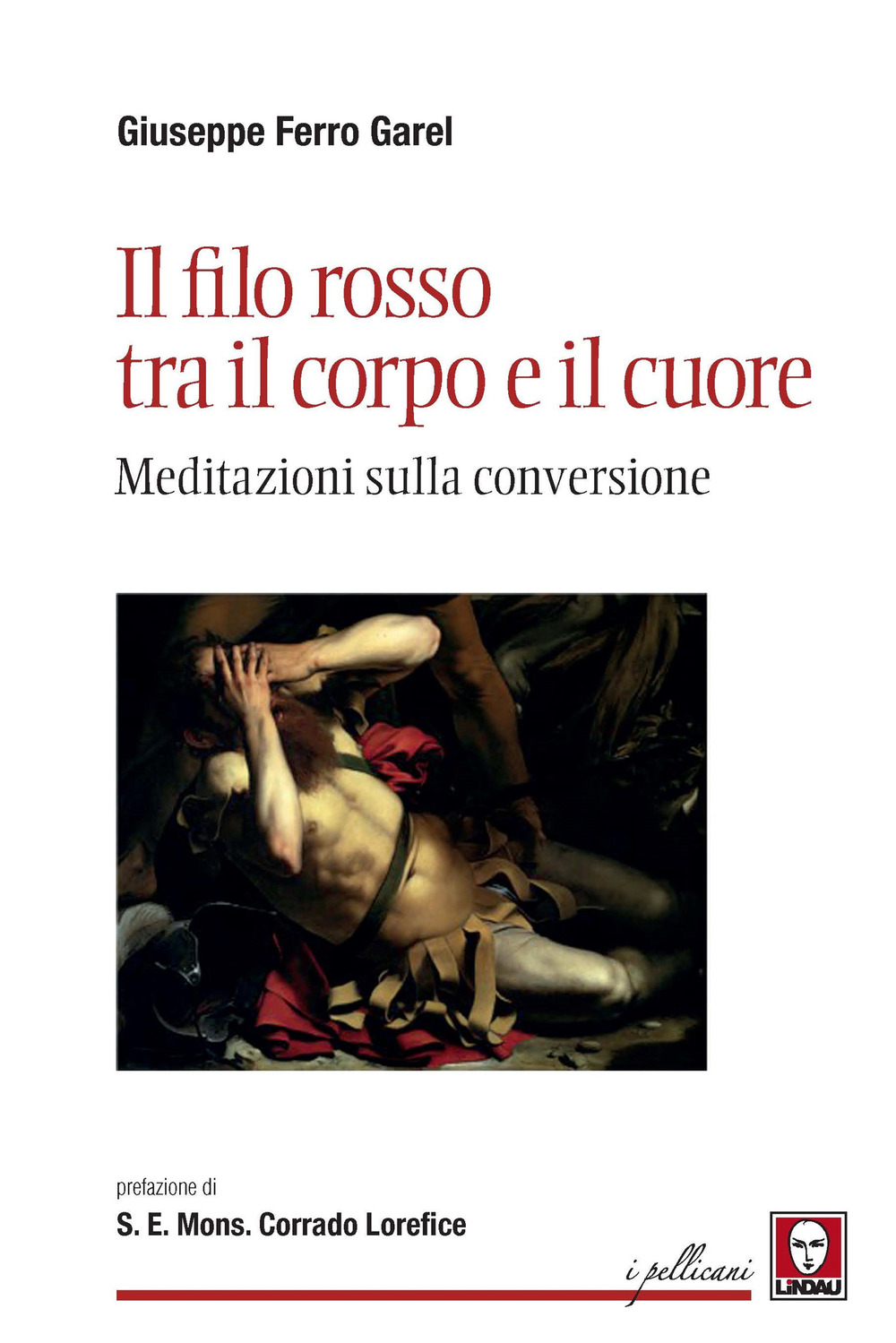 Il filo rosso tra il corpo e il cuore. Meditazioni …