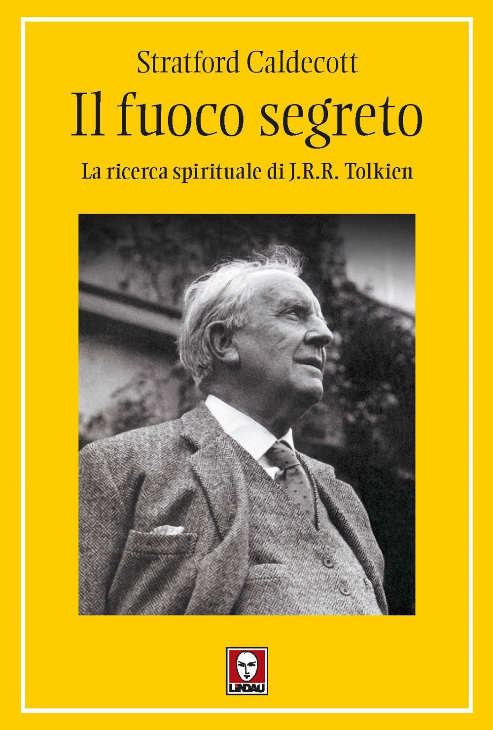 Il fuoco segreto. La ricerca spirituale di J. R. R. …