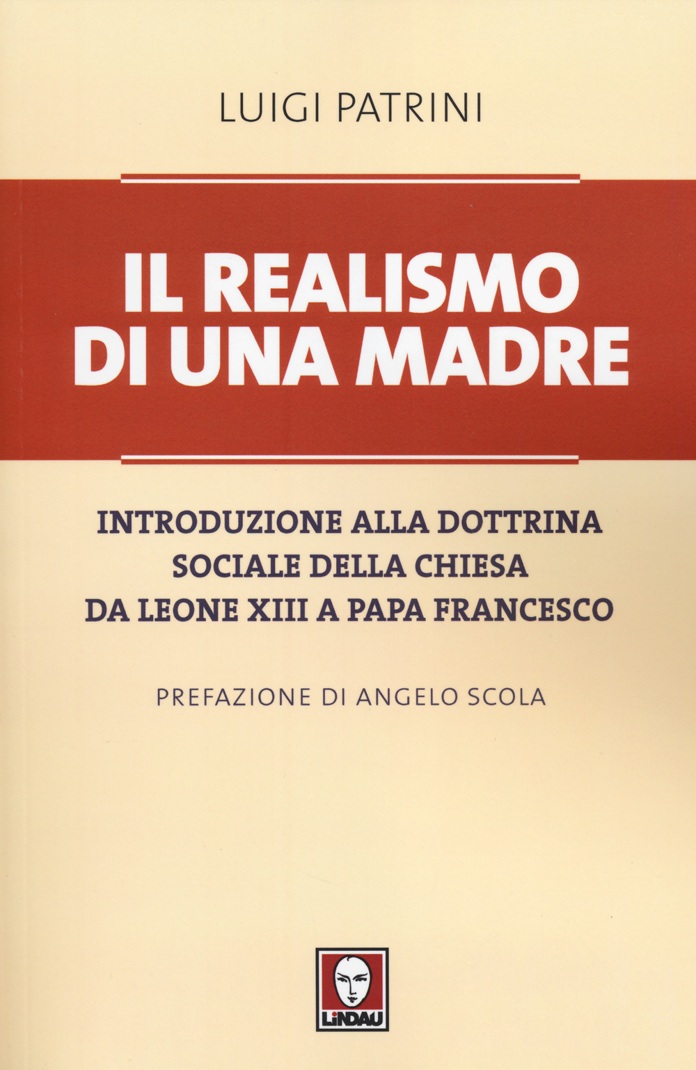 Il realismo di una madre. Introduzione alla dottrina sociale della …