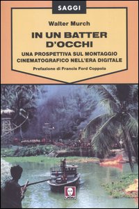 In un batter d'occhi. Una prospettiva sul montaggio cinematografico nell'era …