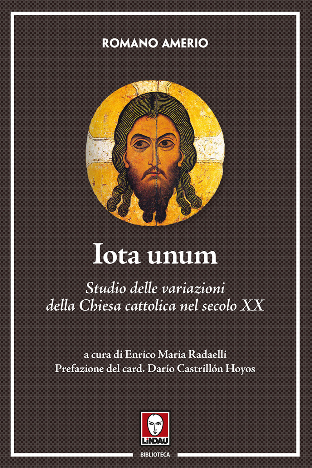 Iota unum. Studio delle variazioni della Chiesa cattolica nel secolo …
