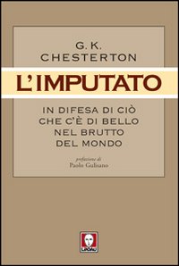 L'imputato. In difesa di ciò che c'è di bello nel …