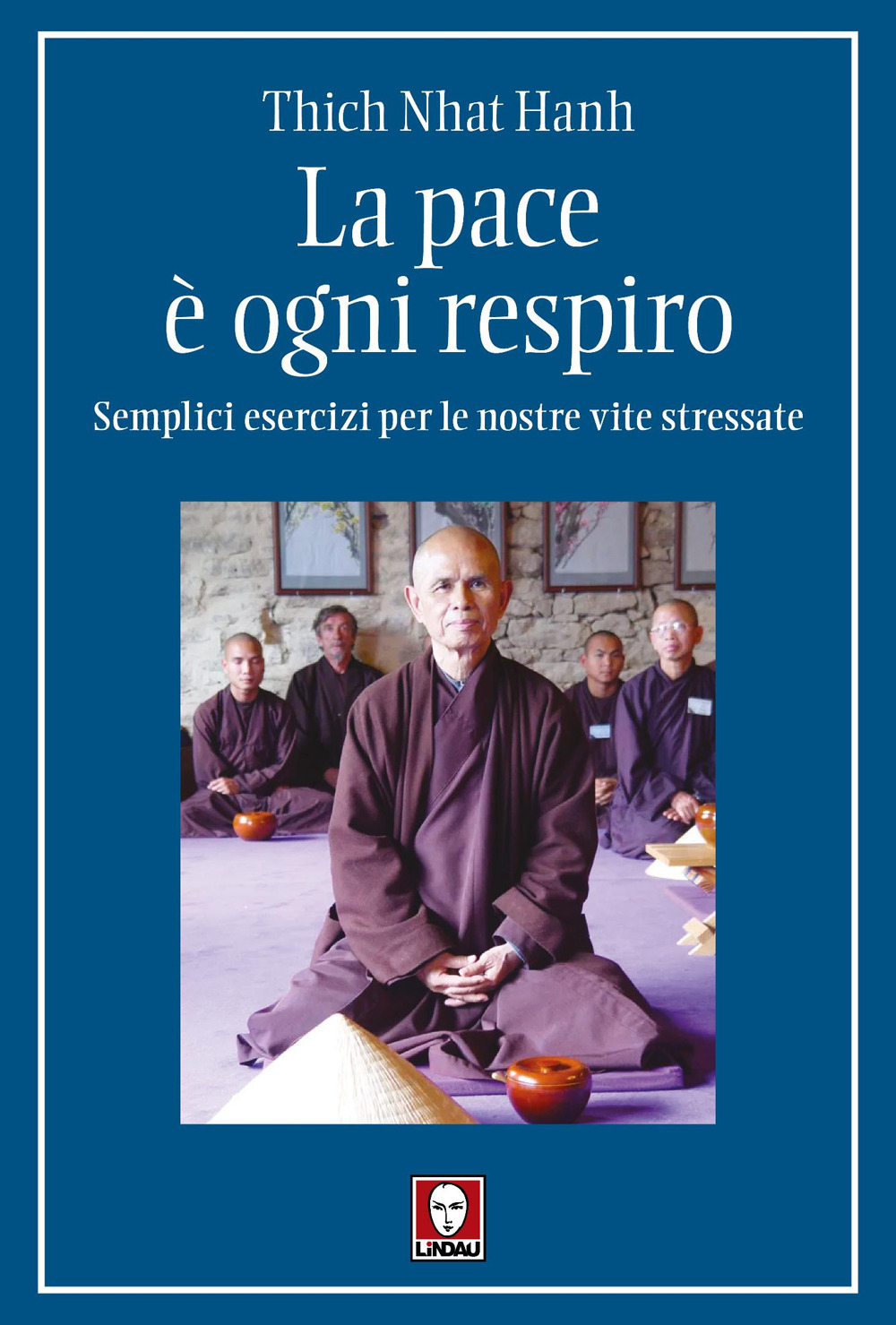 La pace è ogni respiro. Semplici esercizi per le nostre …