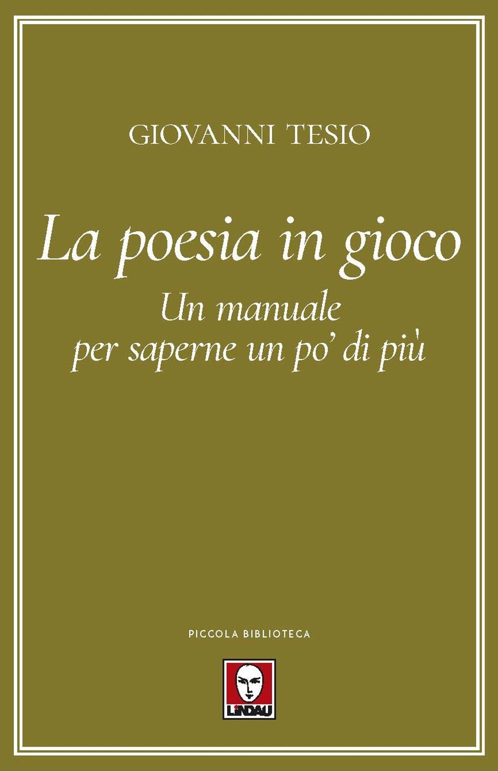 La poesia in gioco. Un manuale per saperne un po' …