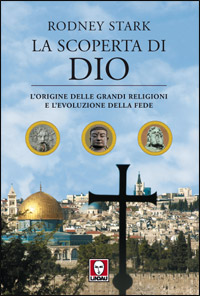 La scoperta di Dio. L'origine delle grandi religioni e l'evoluzione …