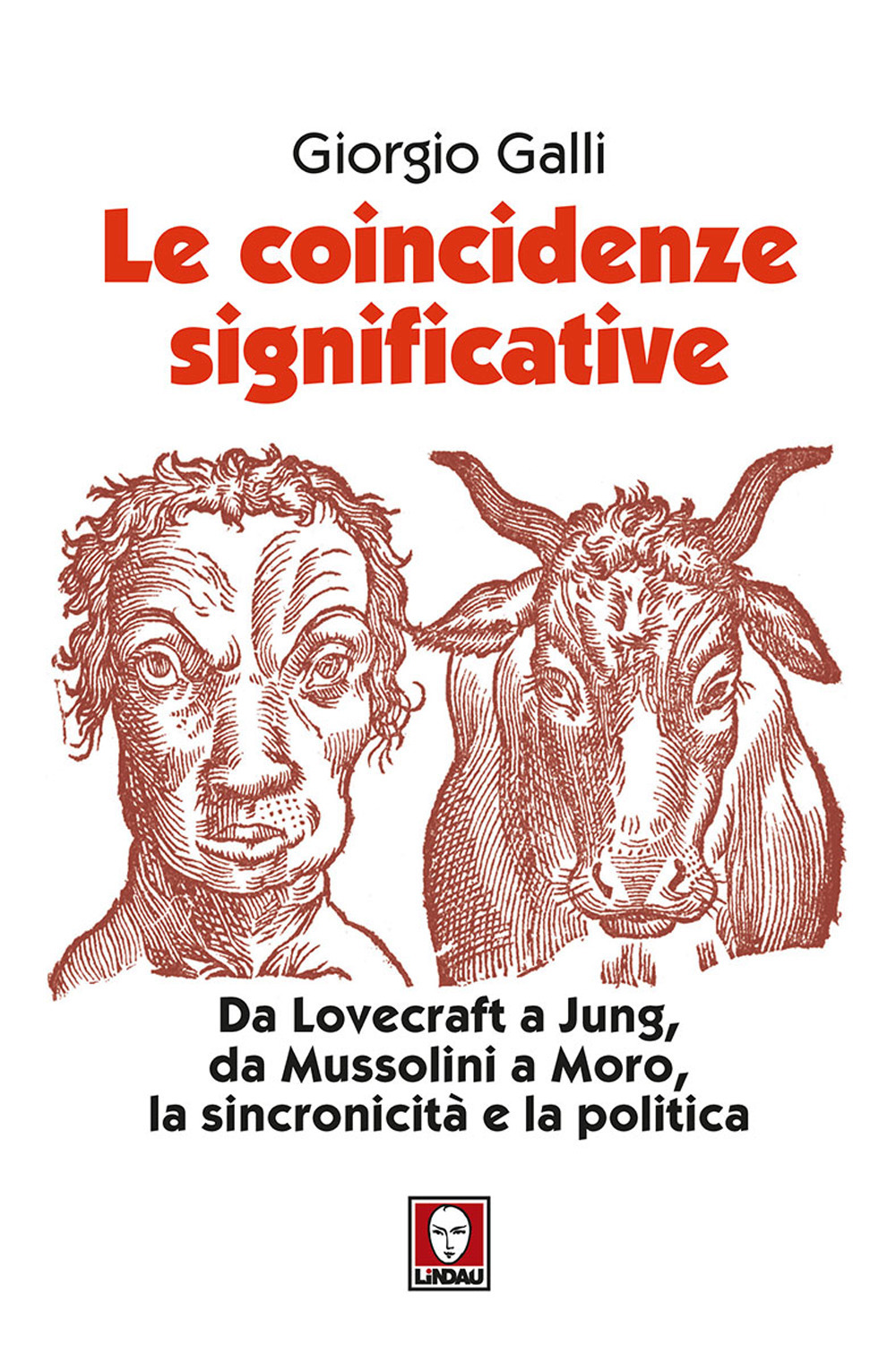 Le coincidenze significative. Da Lovecraft a Jung, da Mussolini a …