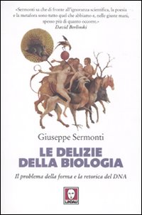 Le delizie della biologia. Il problema della forma e la …