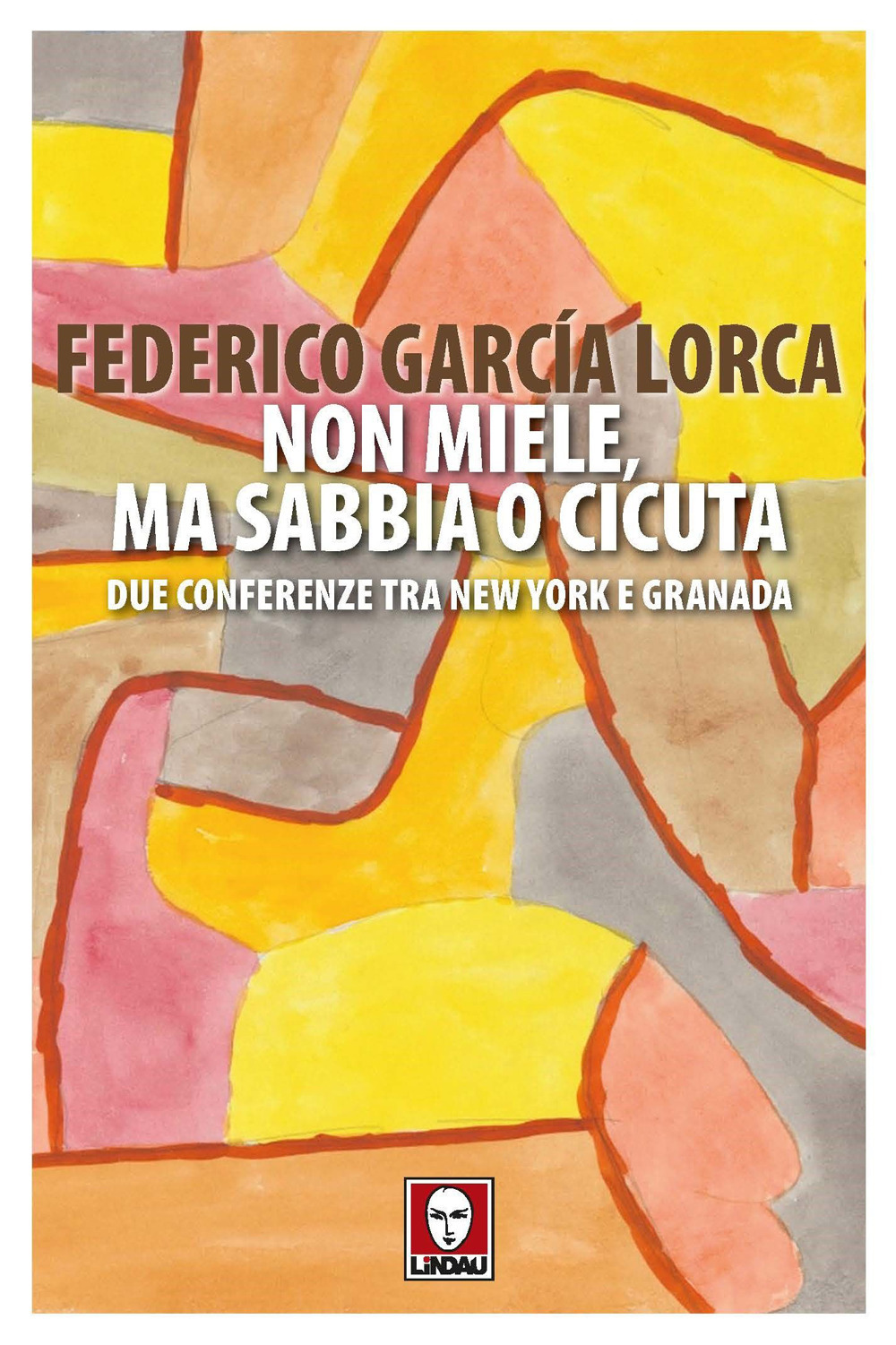 Non miele, ma sabbia o cicuta. Due conferenze tra New …
