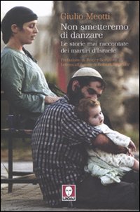 Non smetteremo di danzare. Le storie mai raccontate dei martiri …
