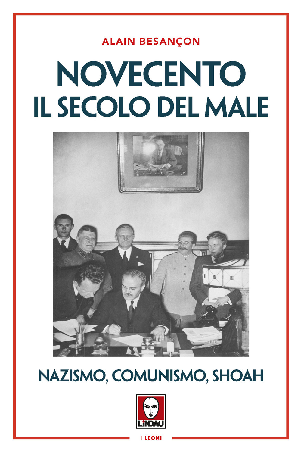 Novecento. Il secolo del male. Nazismo, comunismo, Shoah