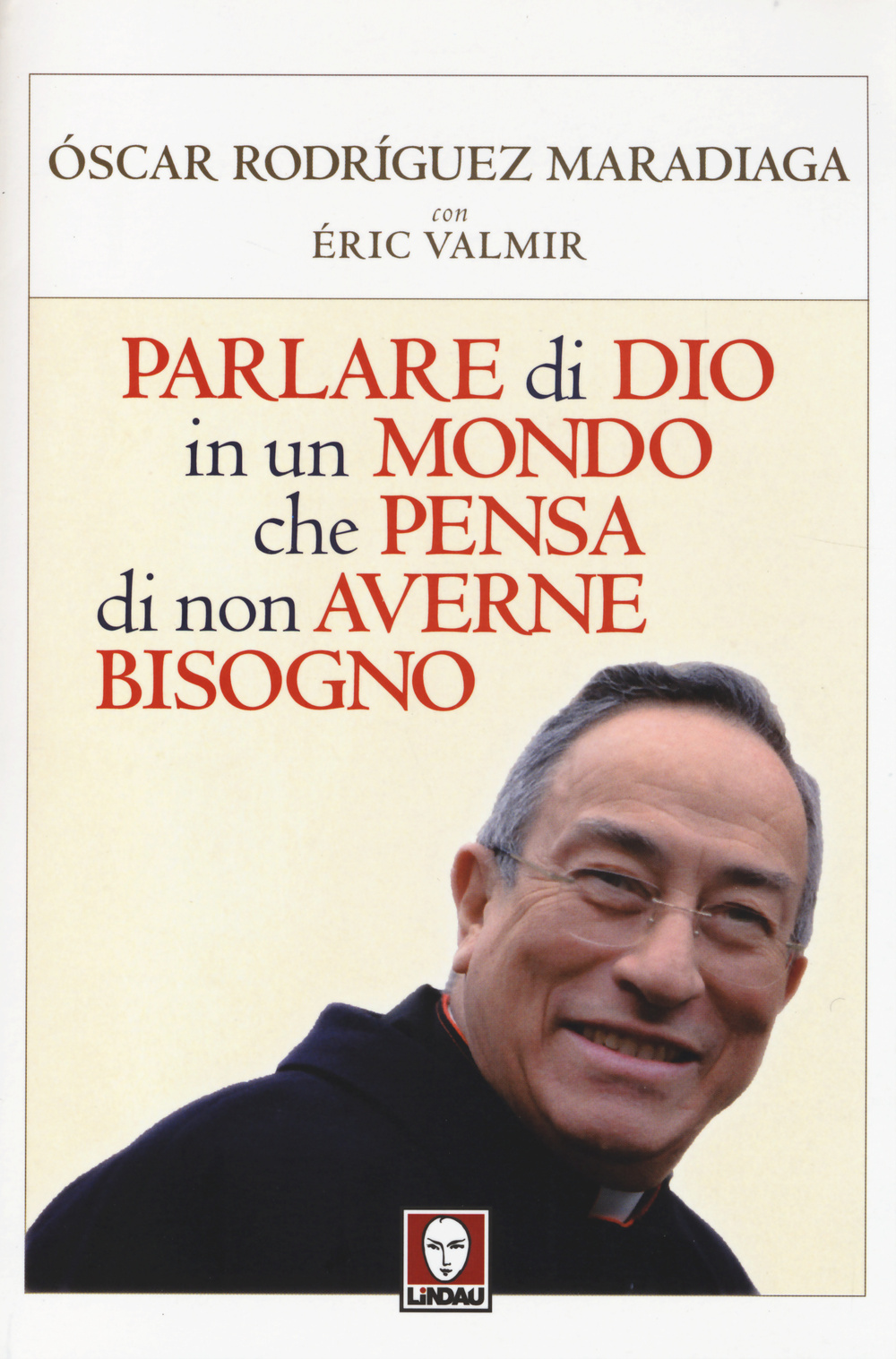 Parlare di Dio in un mondo che pensa di non …