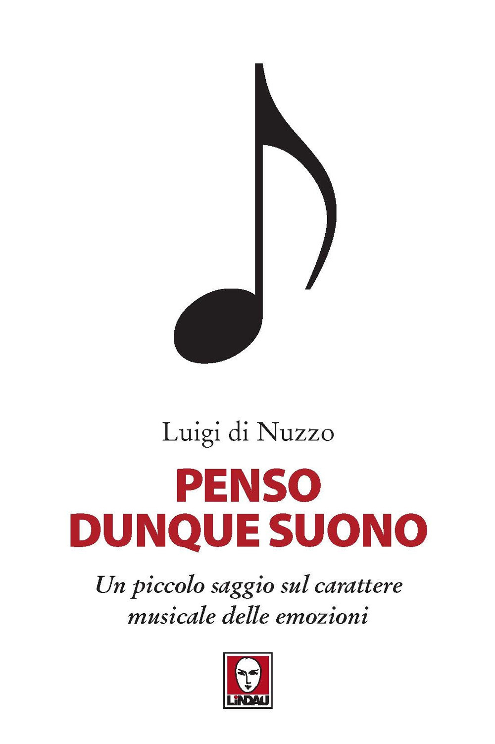 Penso dunque suono. Un piccolo saggio sul carattere musicale delle …