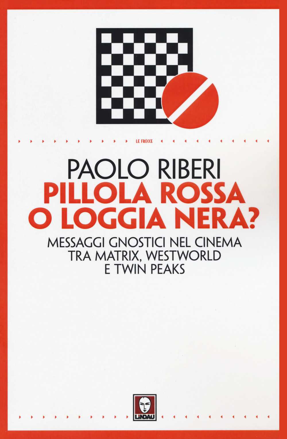 Pillola rossa o loggia nera? Messaggi gnostici nel cinema tra …