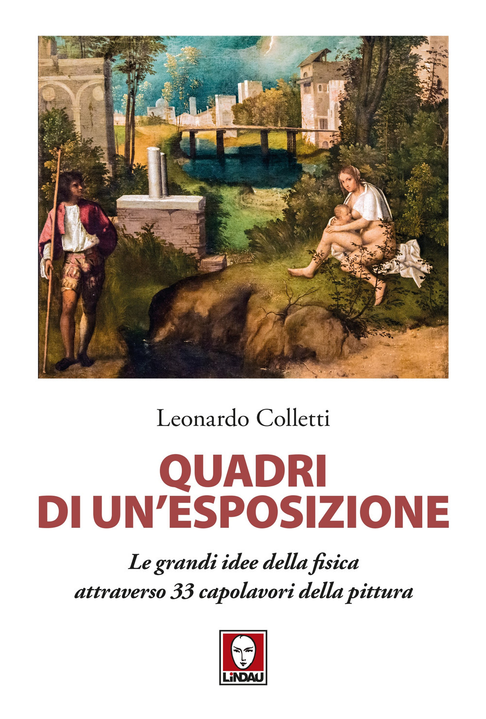 Quadri di un'esposizione. Le grandi idee della fisica attraverso 33 …