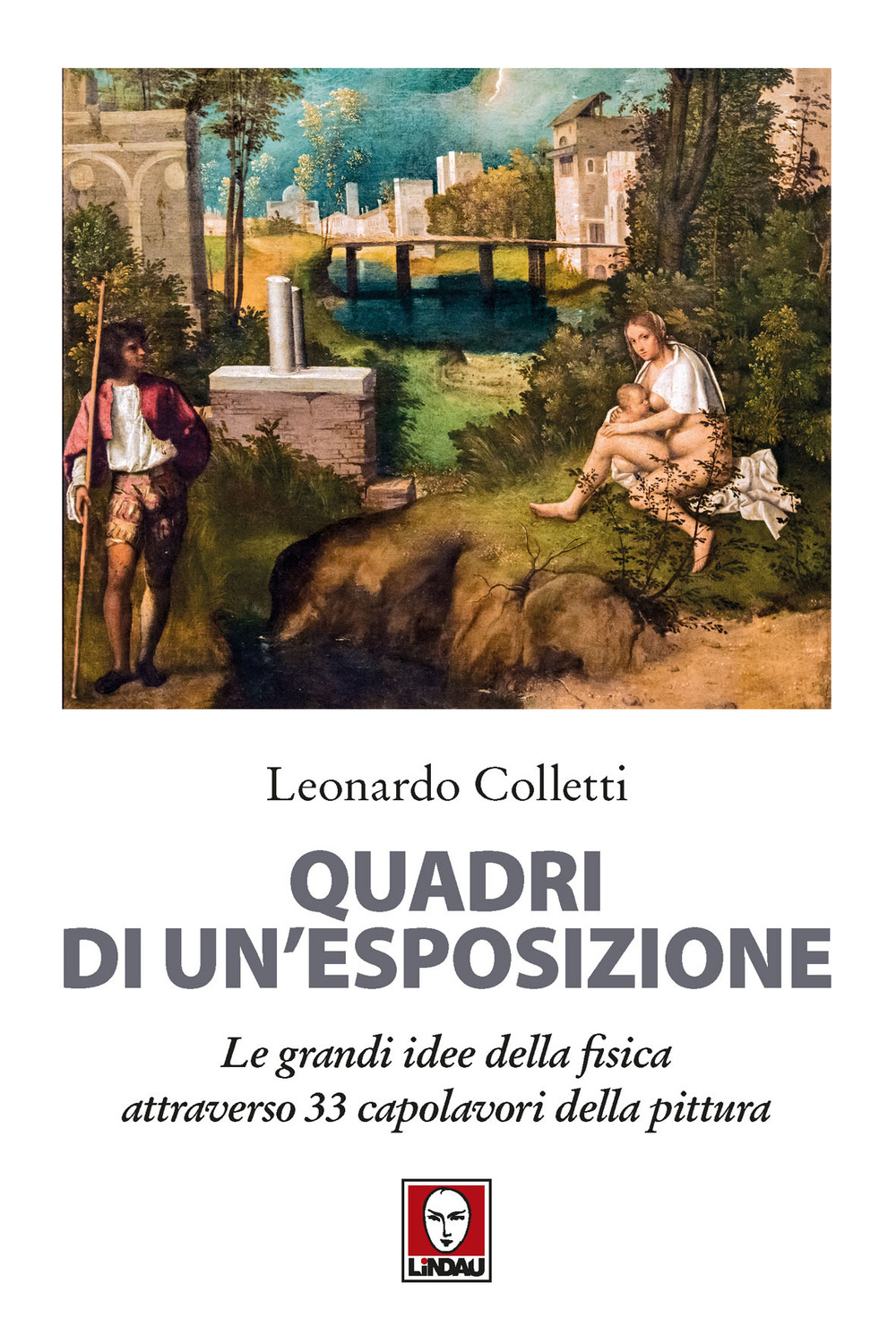 Quadri di un'esposizione. Le grandi idee della fisica attraverso 33 …