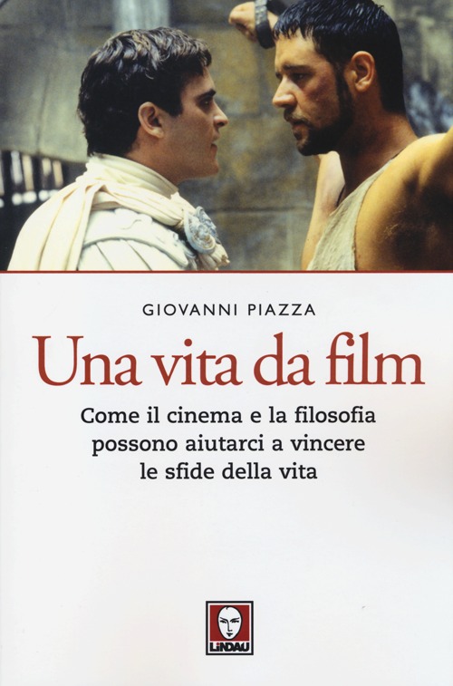 Una vita da film. Come il cinema e la filosofia …