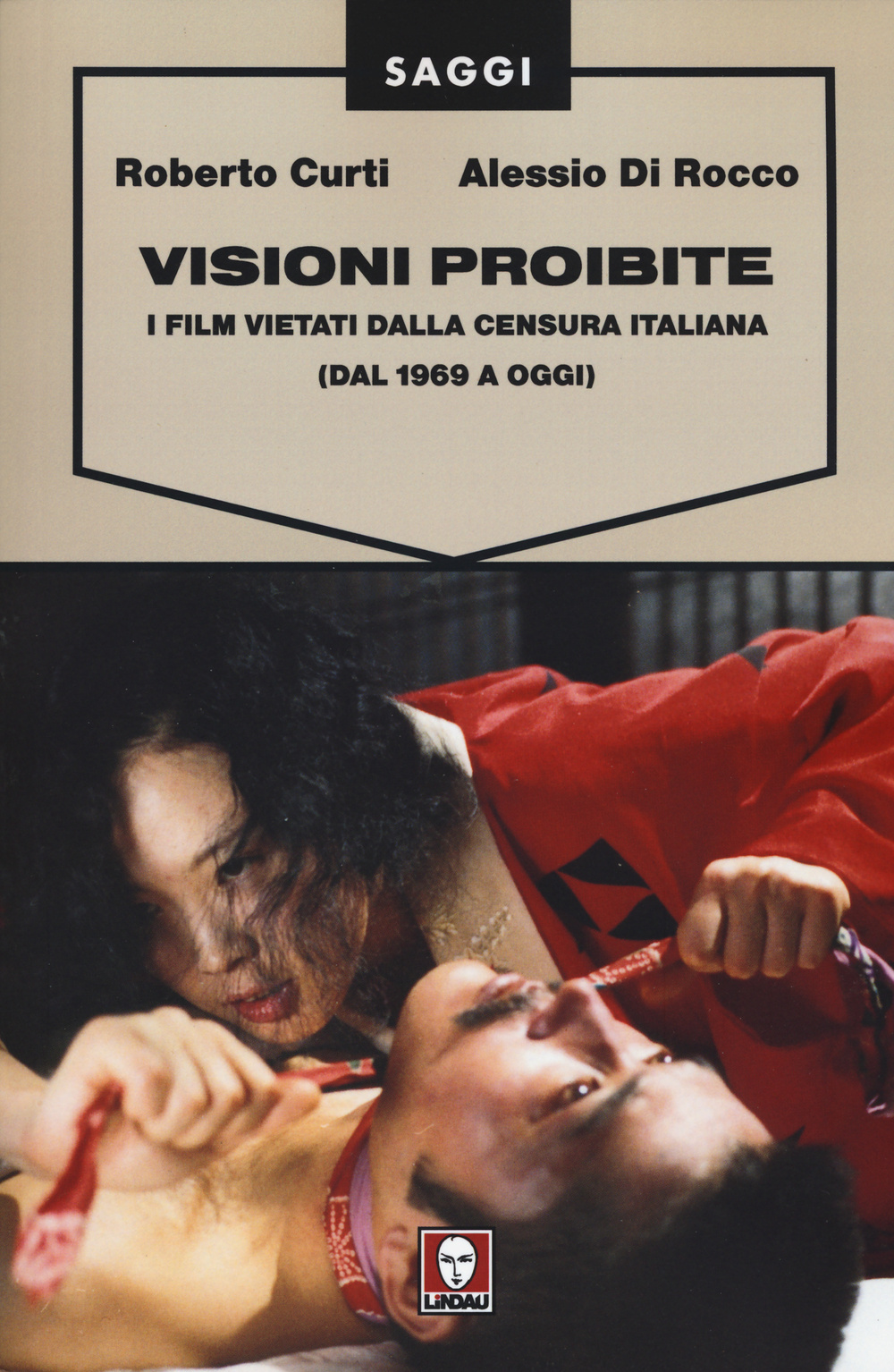 Visioni proibite. I film vietati dalla censura italiana (dal 1969 …