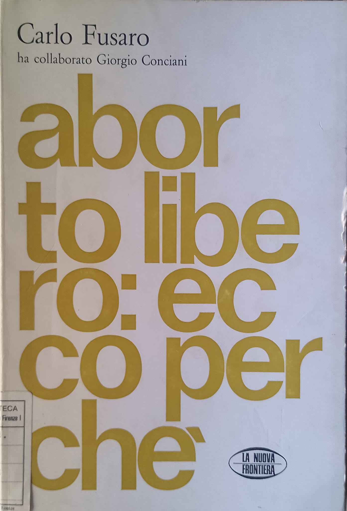 Aborto libero: ecco perché