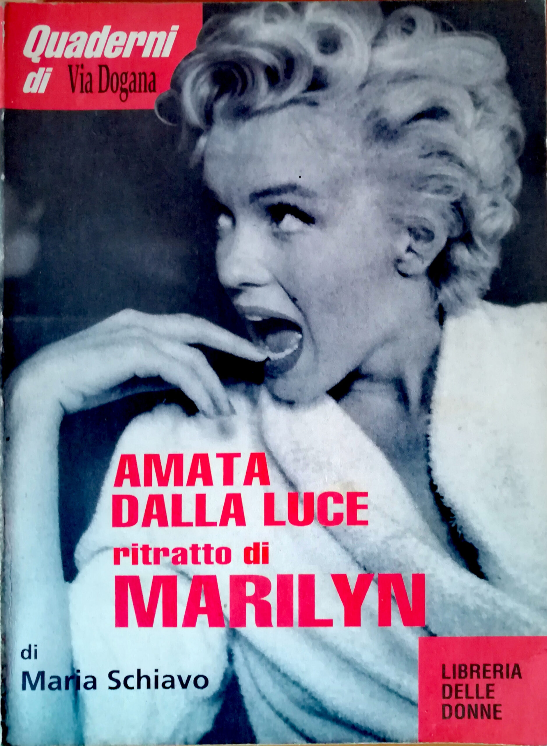 Amata dalla luce - Ritratto di Marilyn