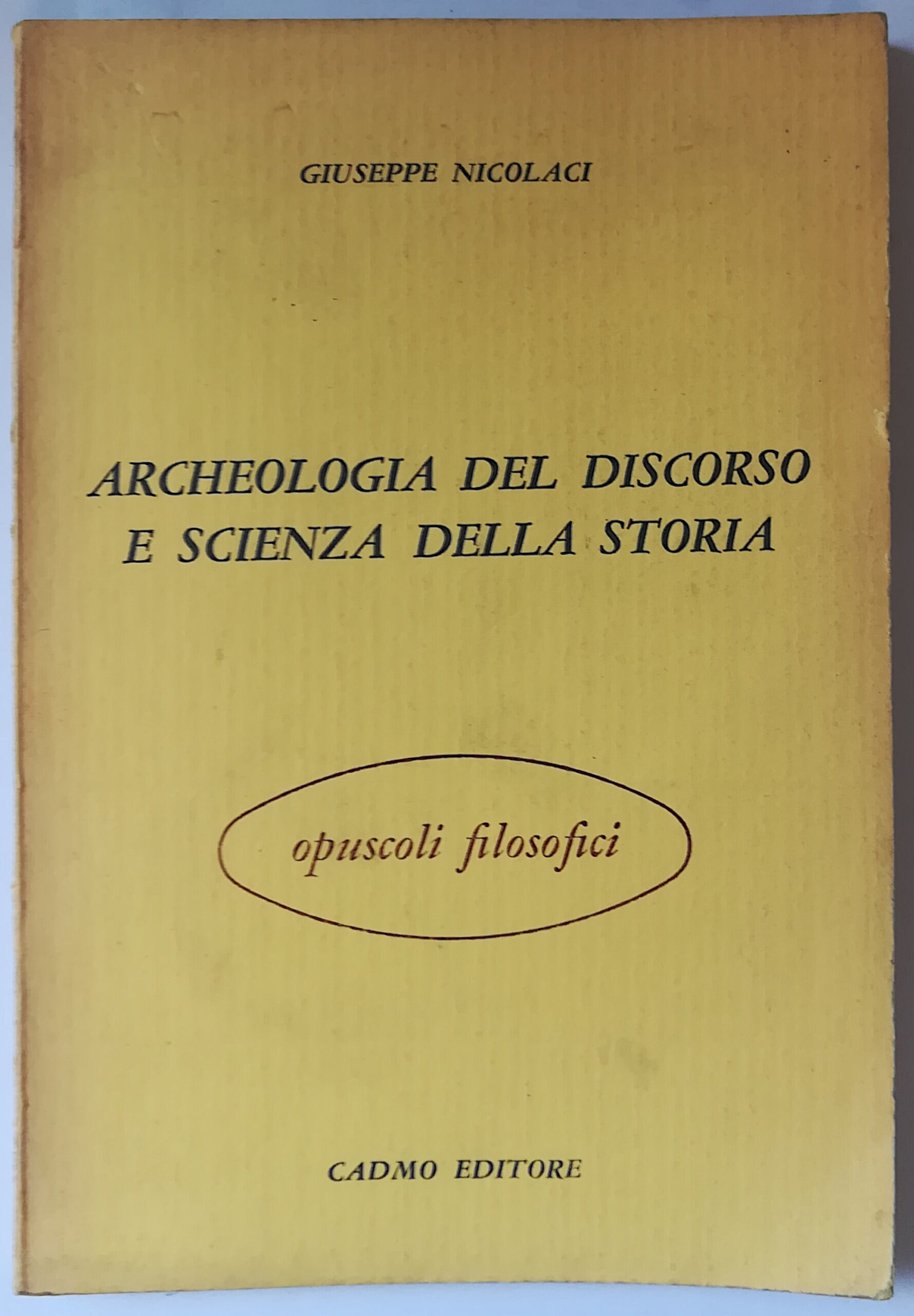 Archeologia del discorso e scienza della storia