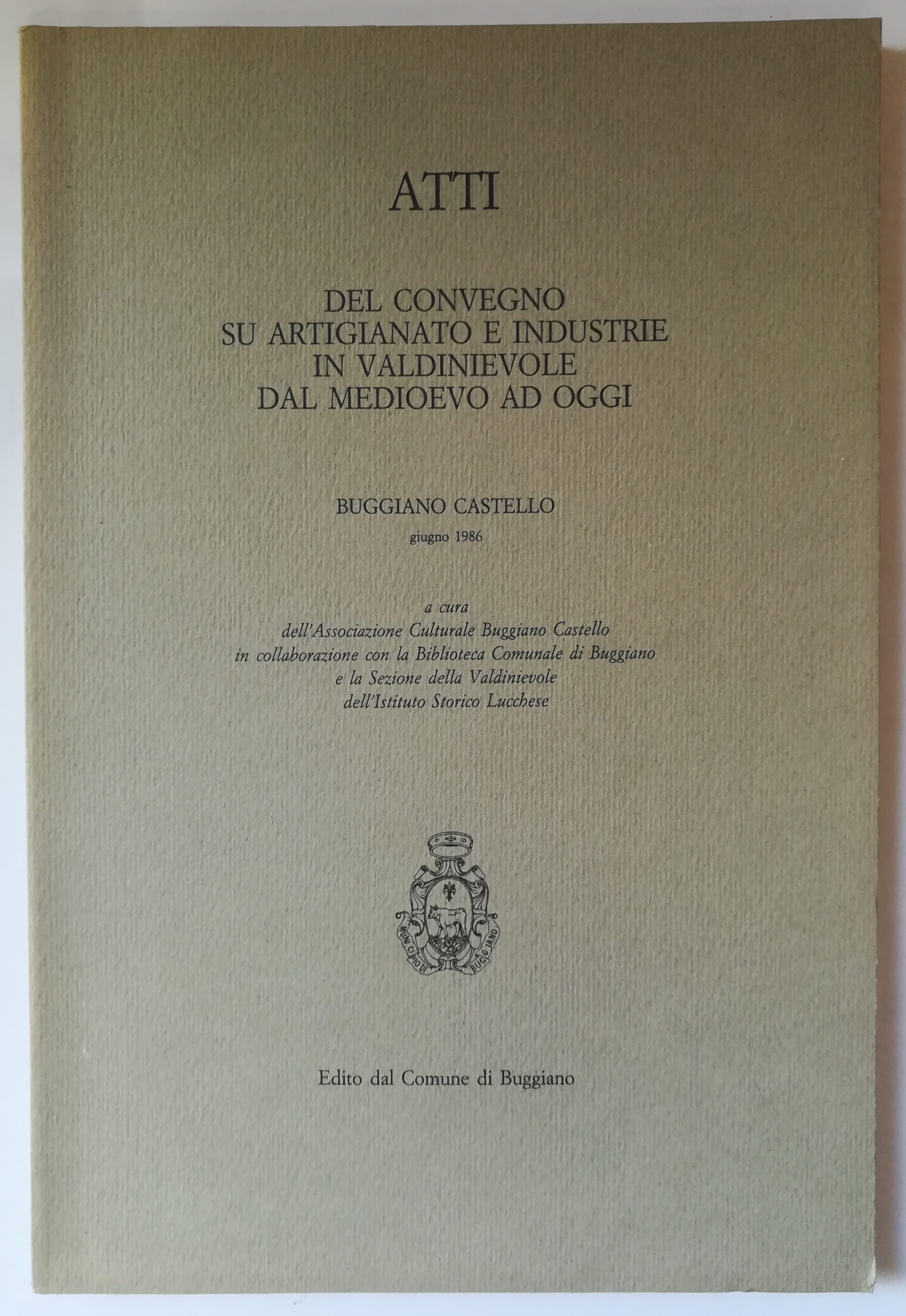Atti del convegno su artigianato e industrie in Valdinievole dal …