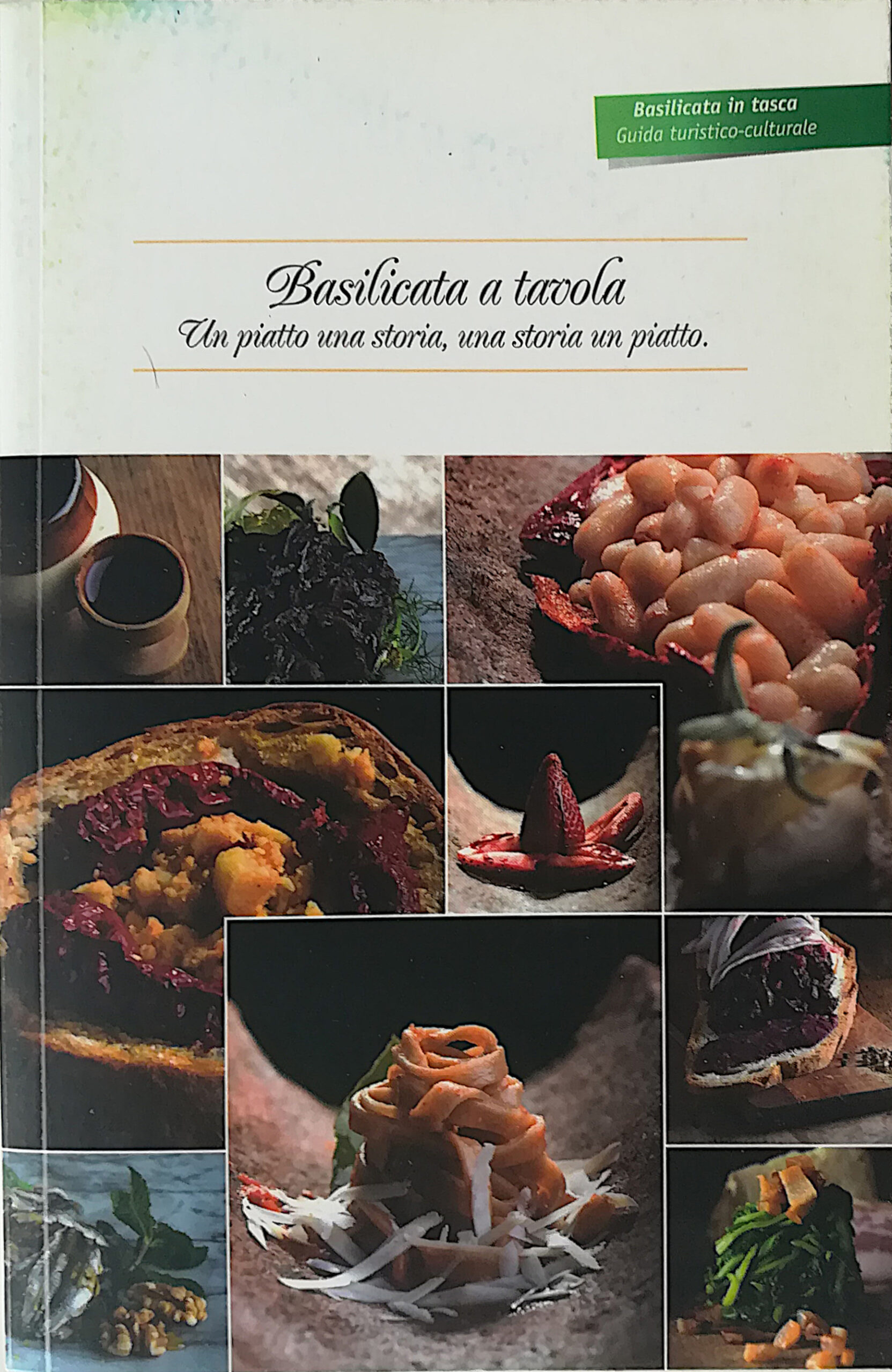 Basilicata a tavola - Un piatto una sotria, una storia …
