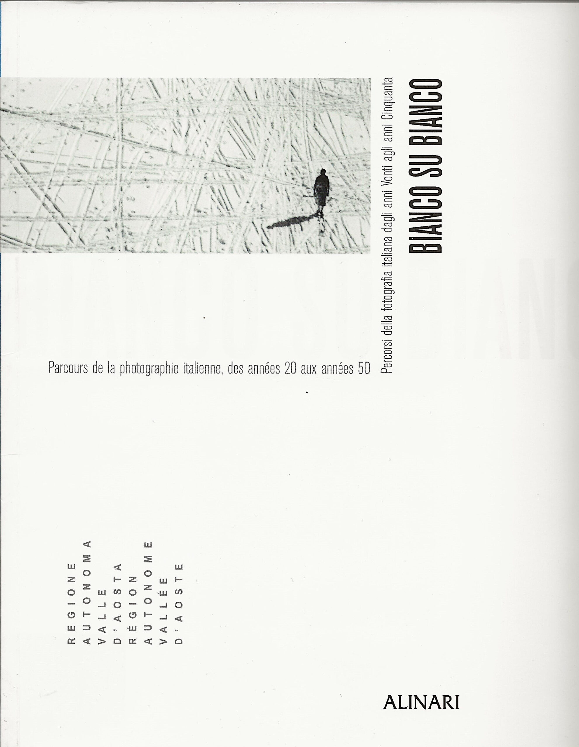 Bianco su bianco - percorsi della fotografia italiana dagli anni …