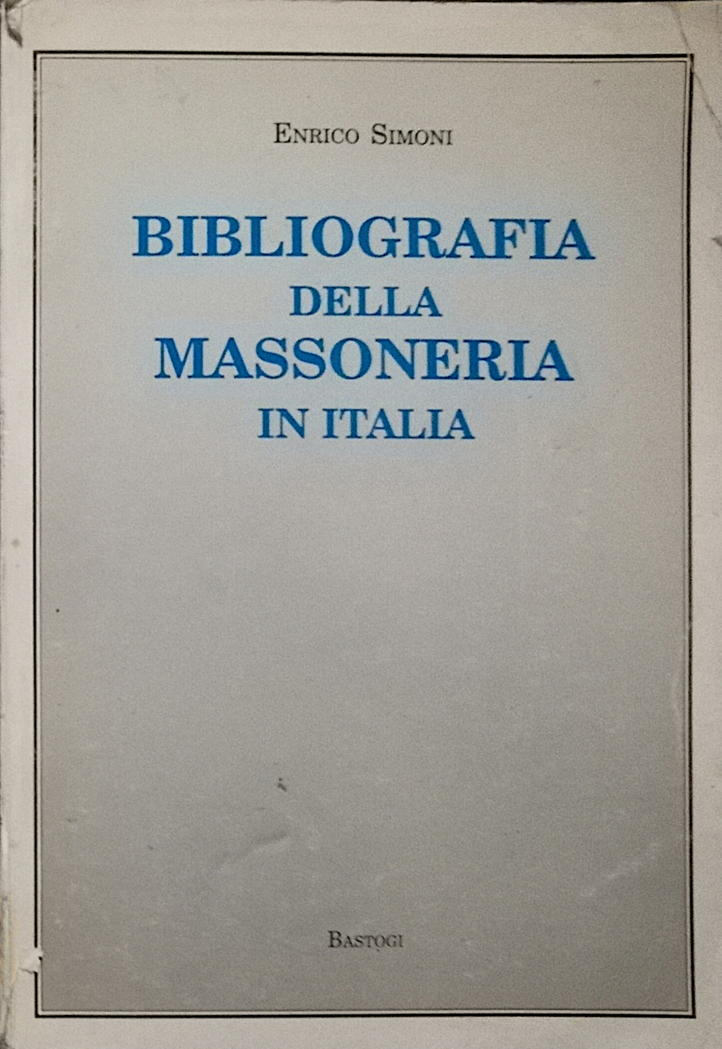 Bibliografia della Massoneria in Italia