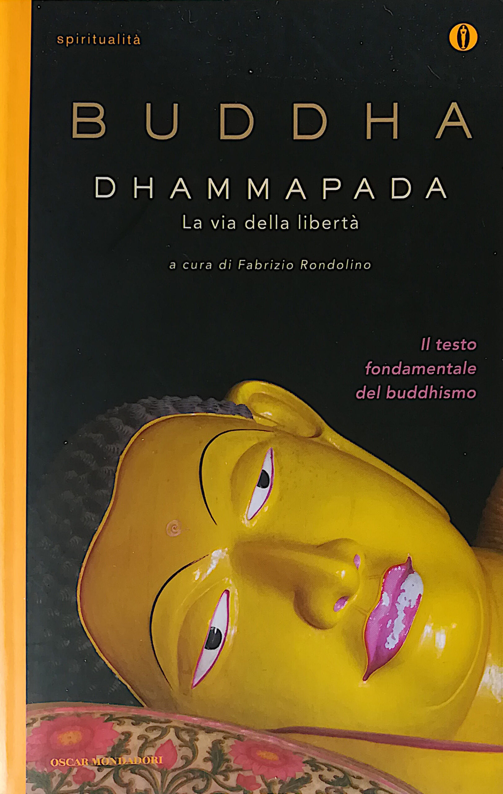 Buddha dhammapada - La via della libertà