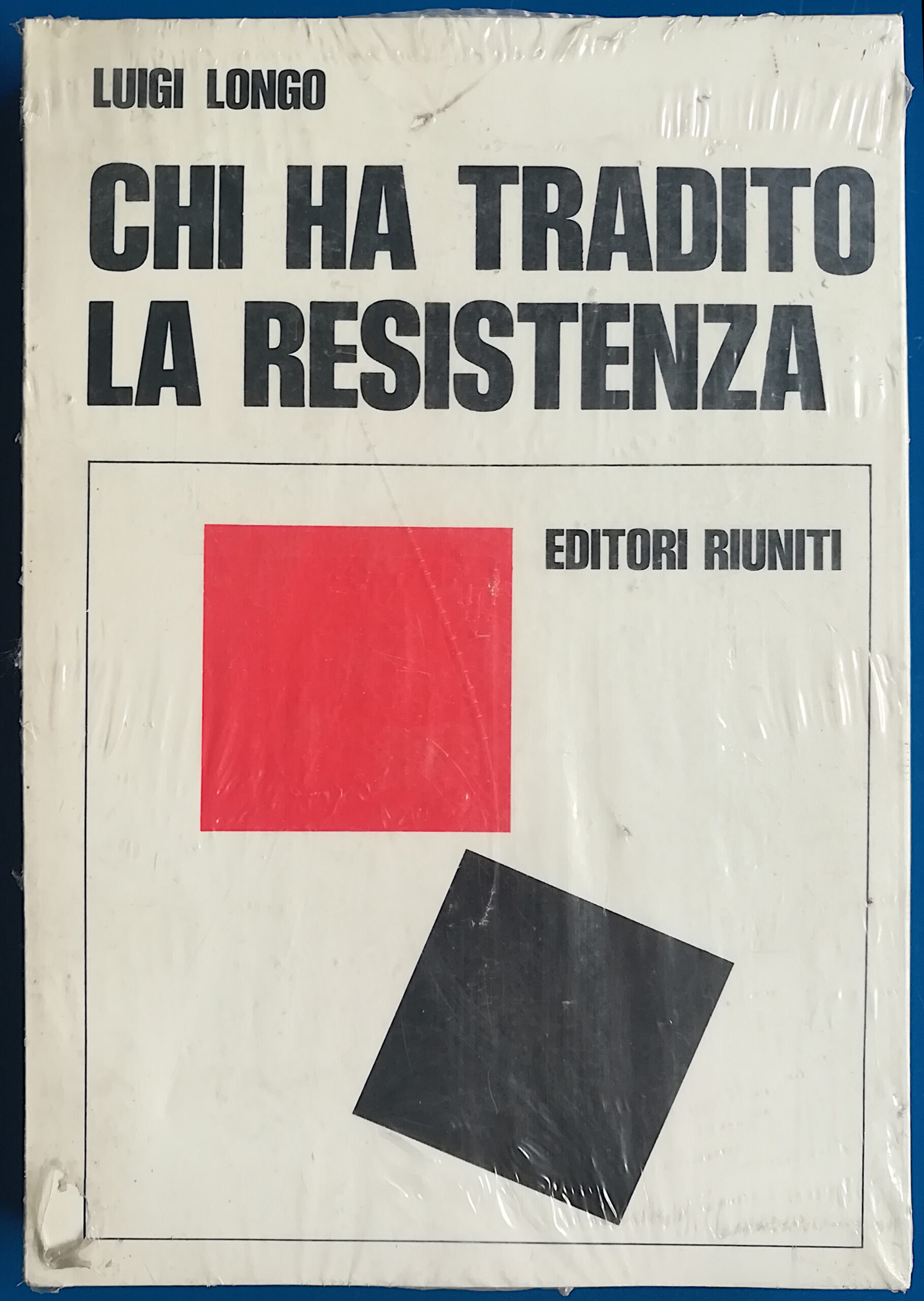 Chi ha tradito la Resistenza