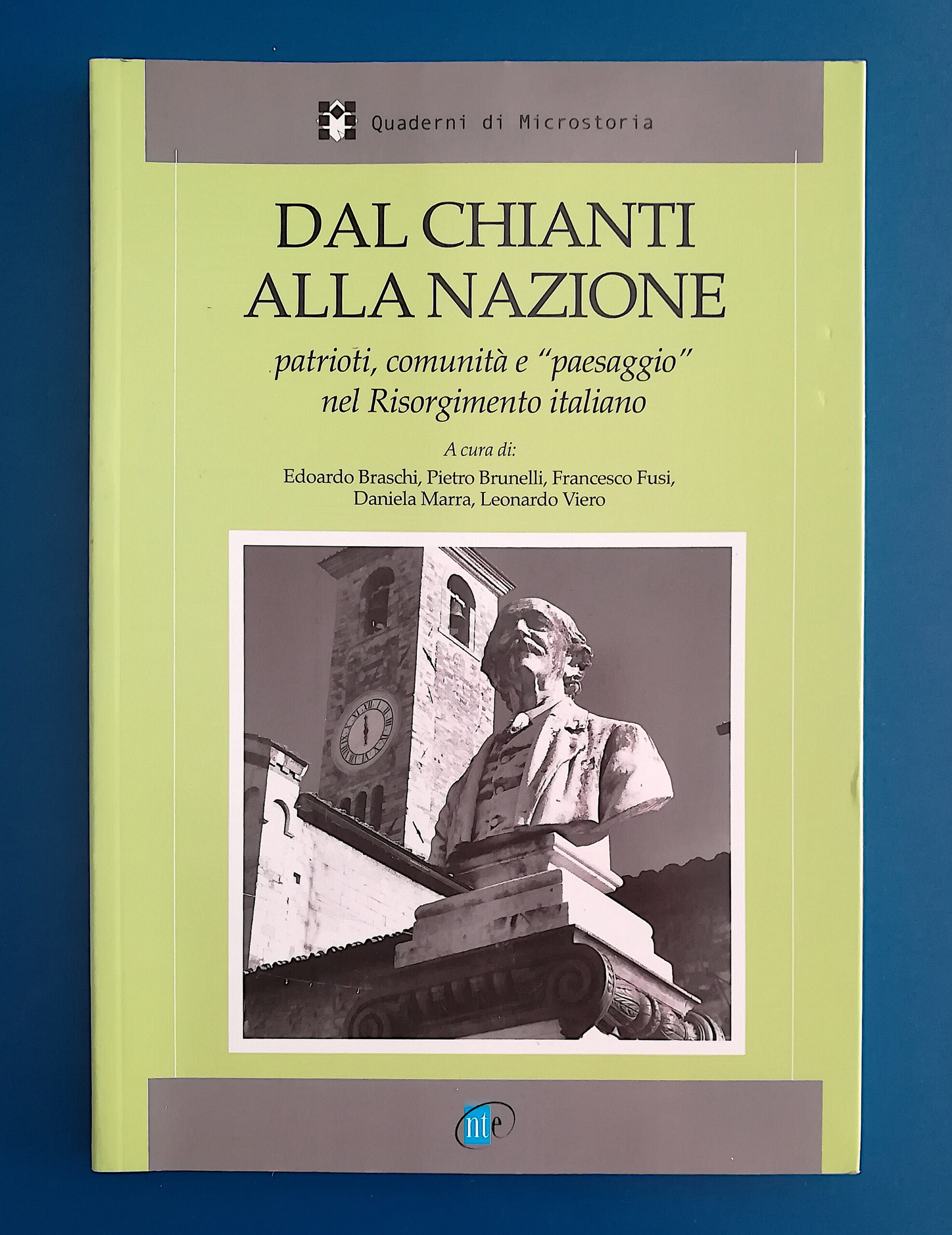 Dal Chianti alla Nazione - Patrioti, comunità e "paesaggio" nel …