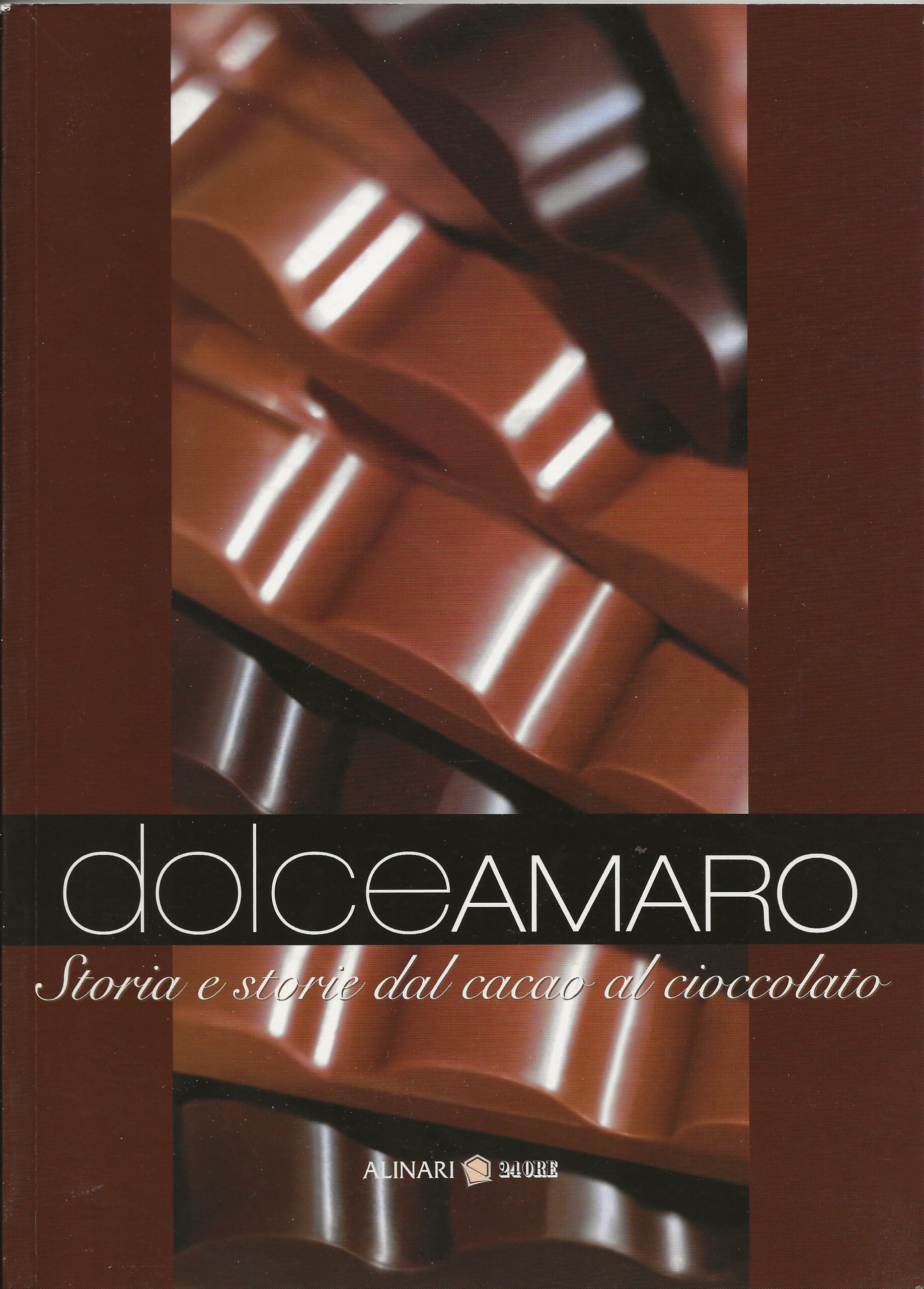 Dolceamaro - storia e storie dal cacao al cioccolato
