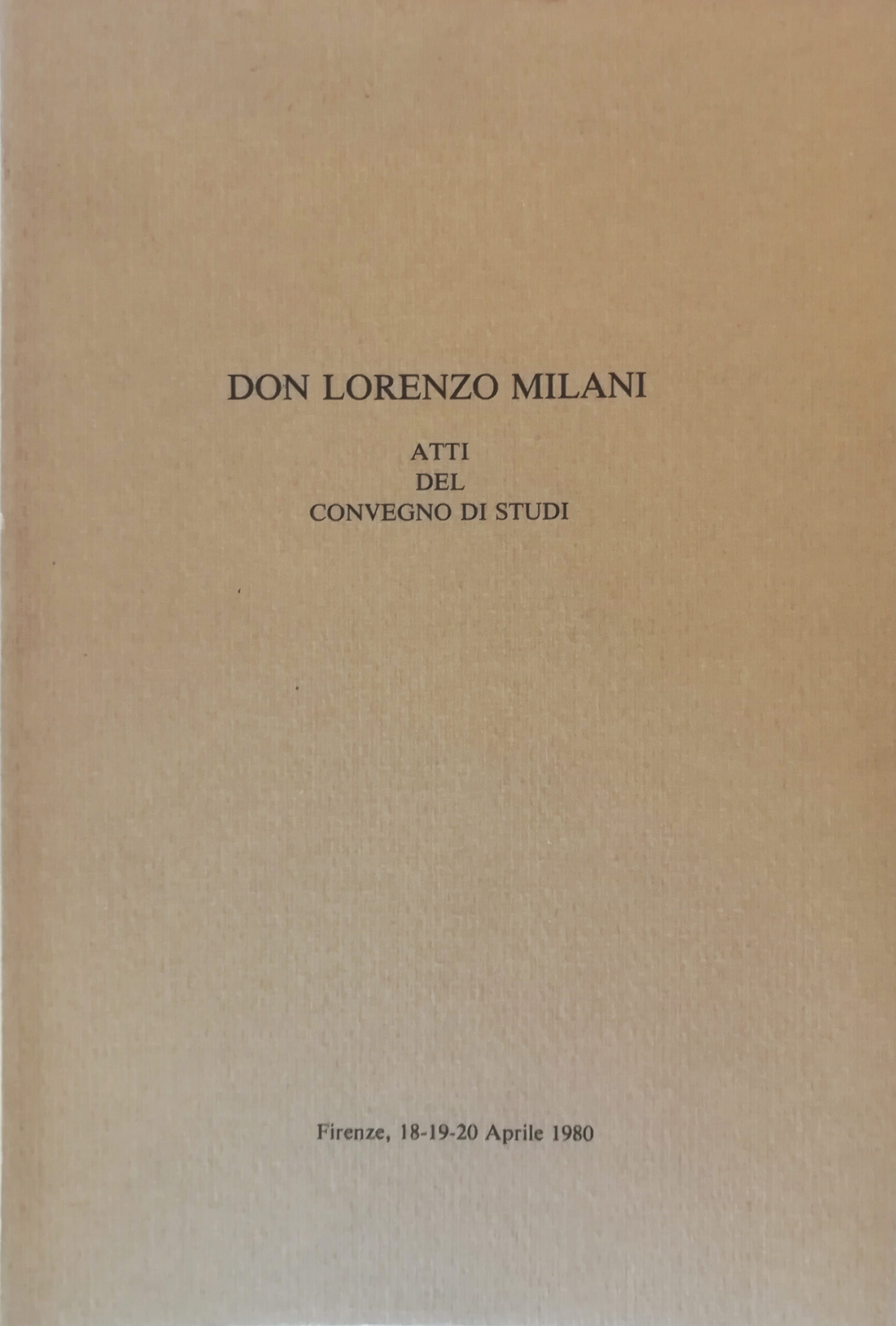 Don Lorenzo Milani - Atti del convegno di Studi