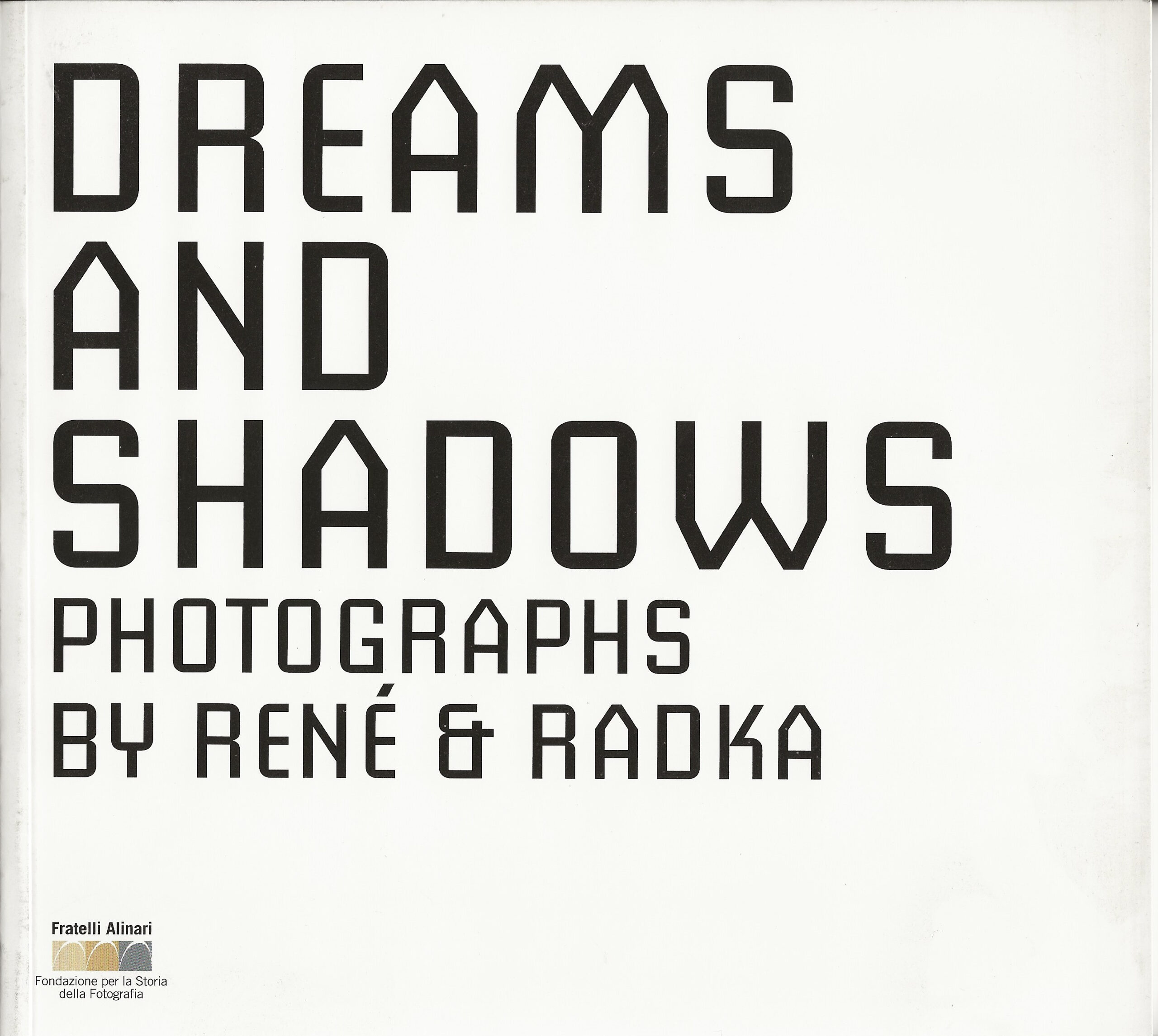 Dreams and shadows - photograpfs by René & Radka