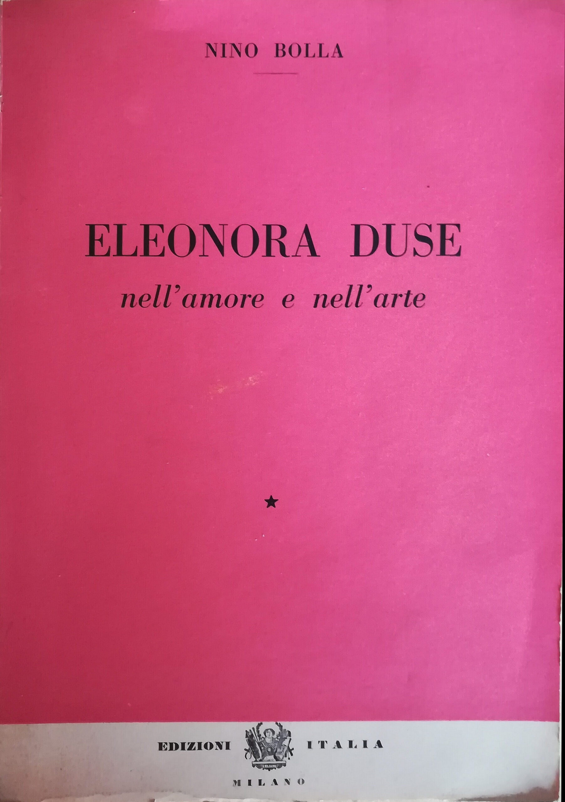 Eleonora Duse nell'amore e nell'arte