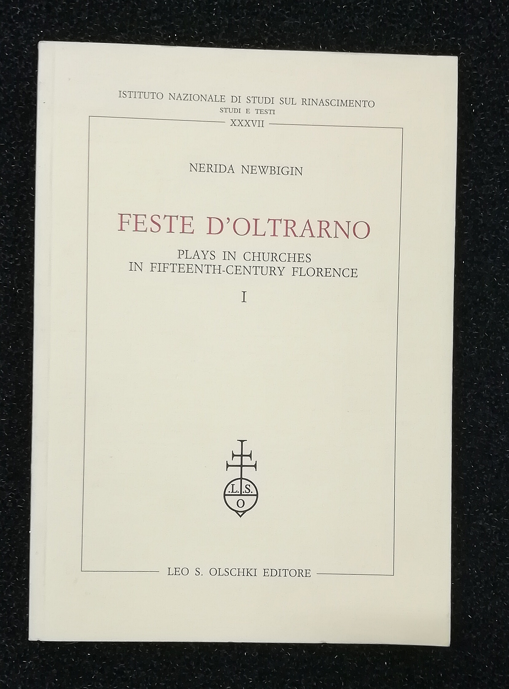 Feste d'Oltrarno - Plays in churches in Fifteenth-Century Florence - …