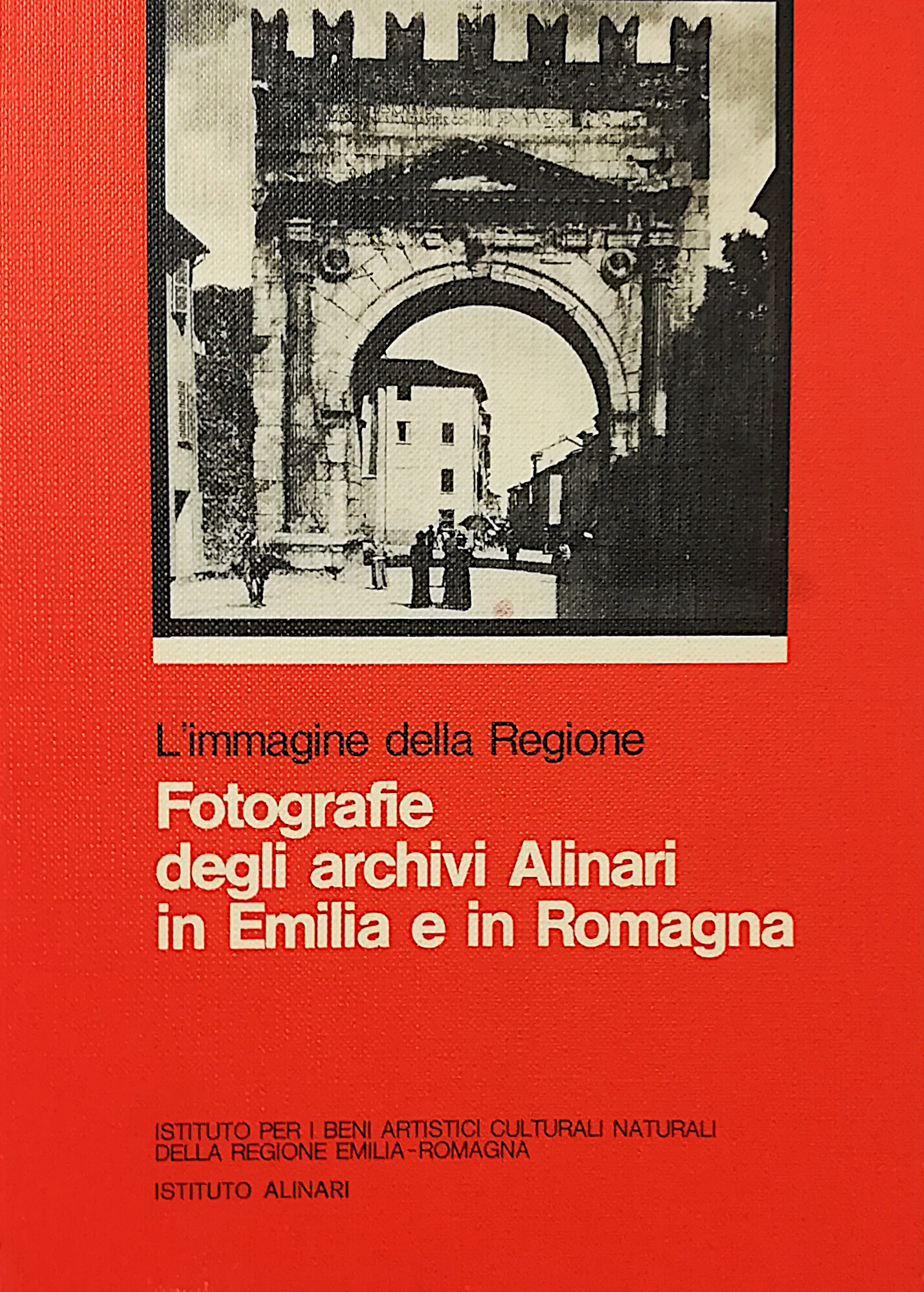 Fotografie degli Archivi Alinari in Emilia e in Romagna