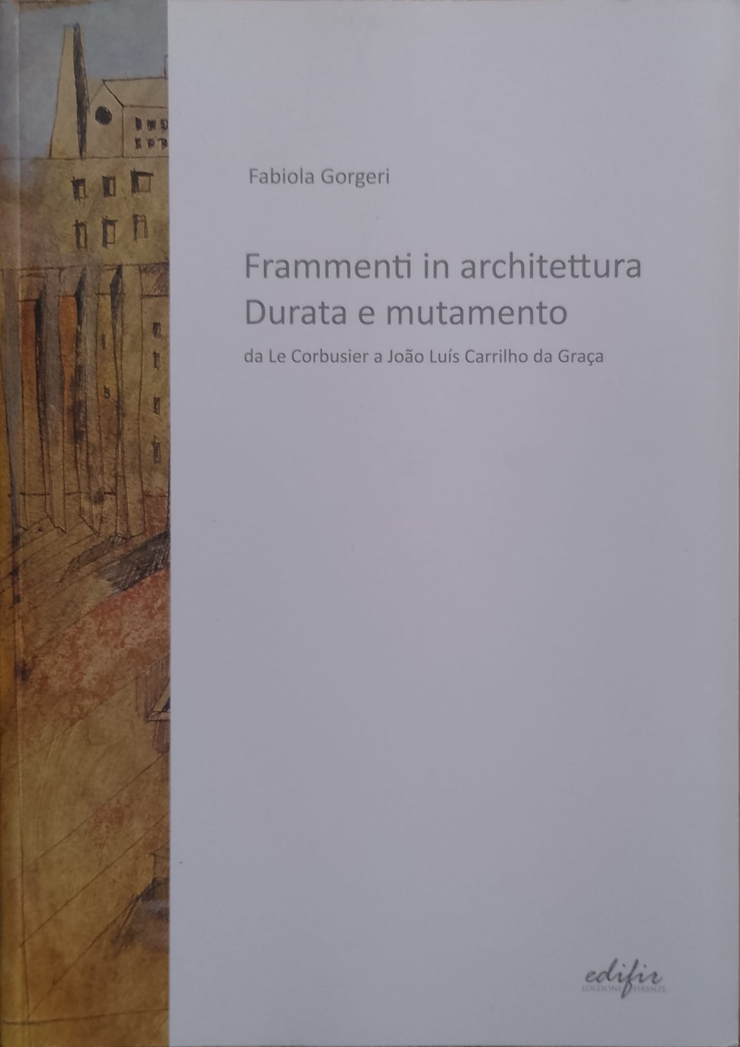 Frammenti in architettura - Durata e mutamento