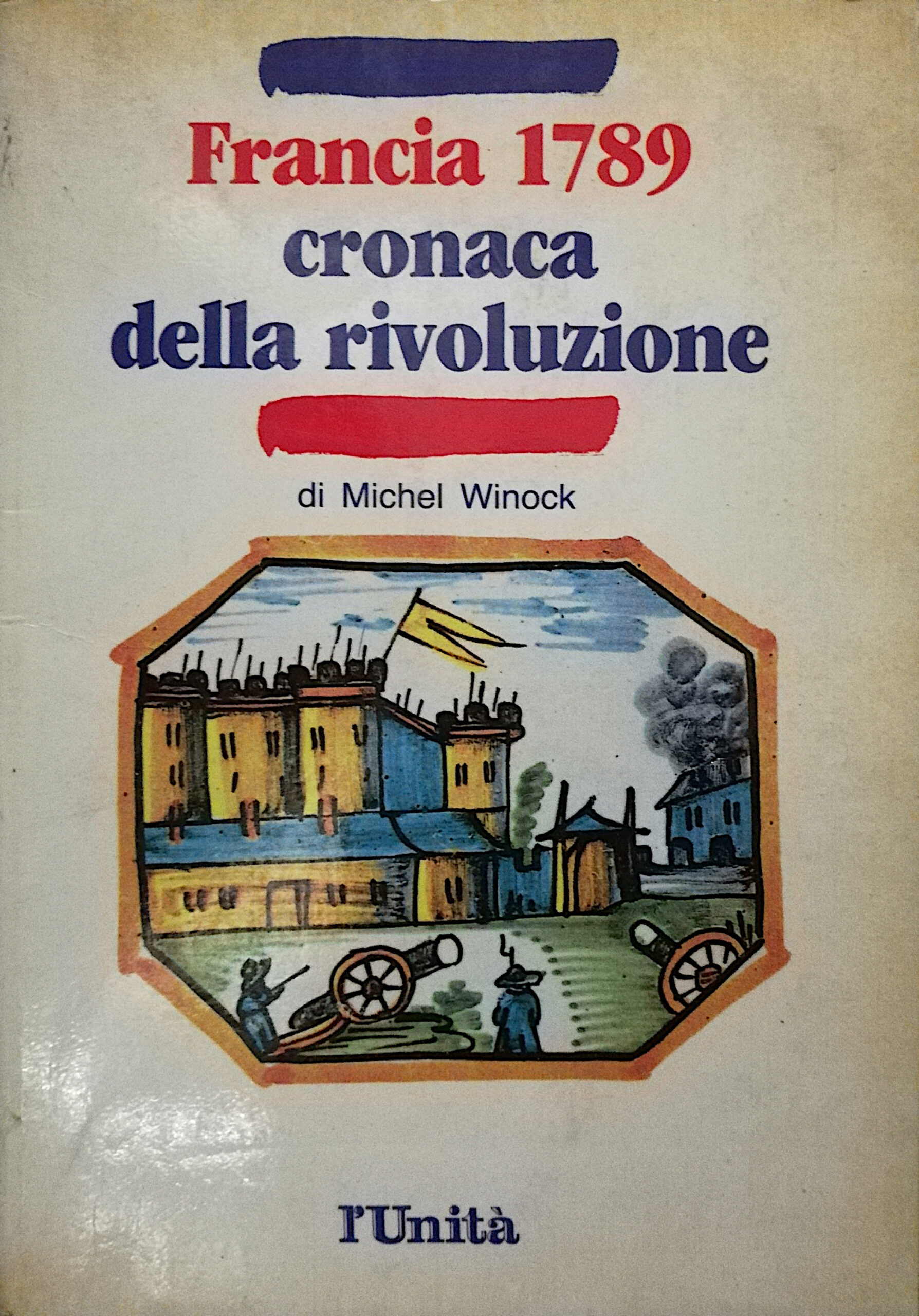 Francia 1789 - cronaca della rivoluzione