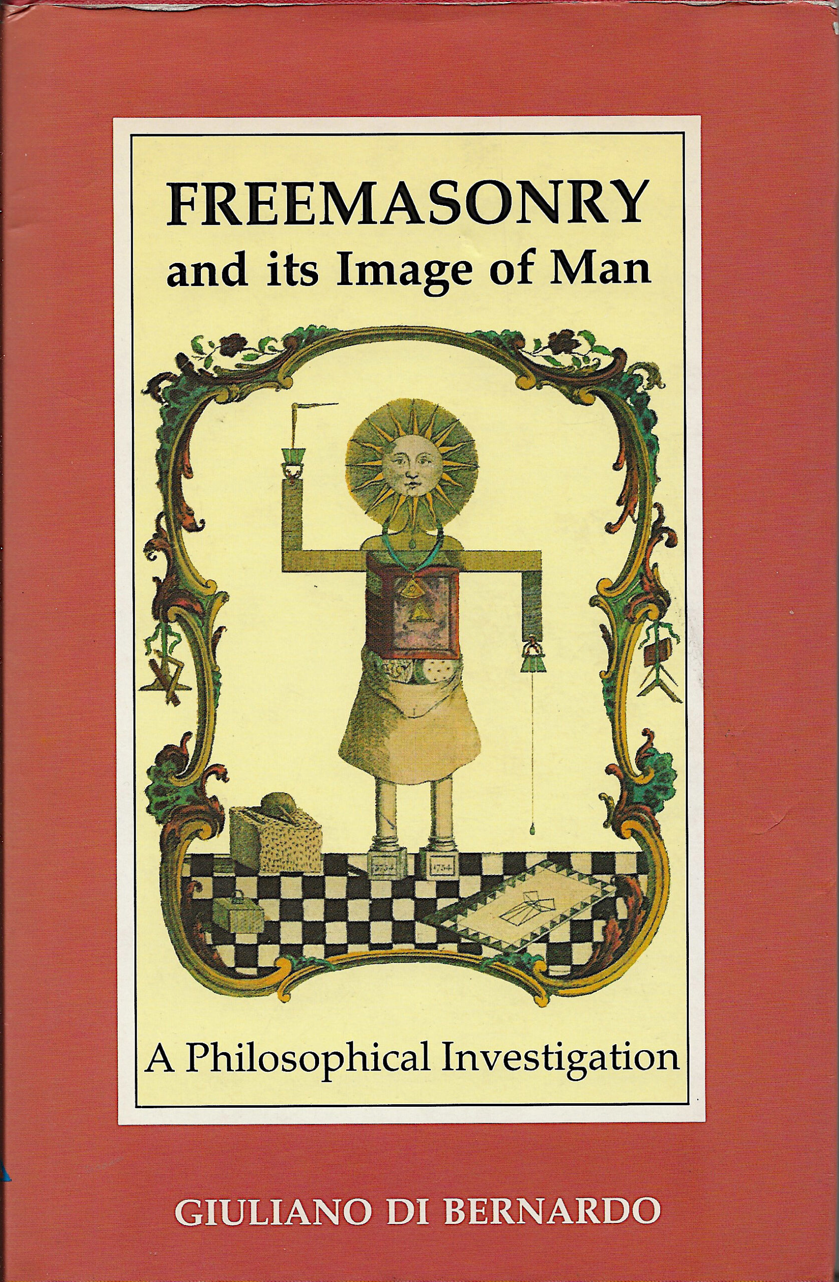 Freemasonry and its Image of Man - A Philosophical Investigation