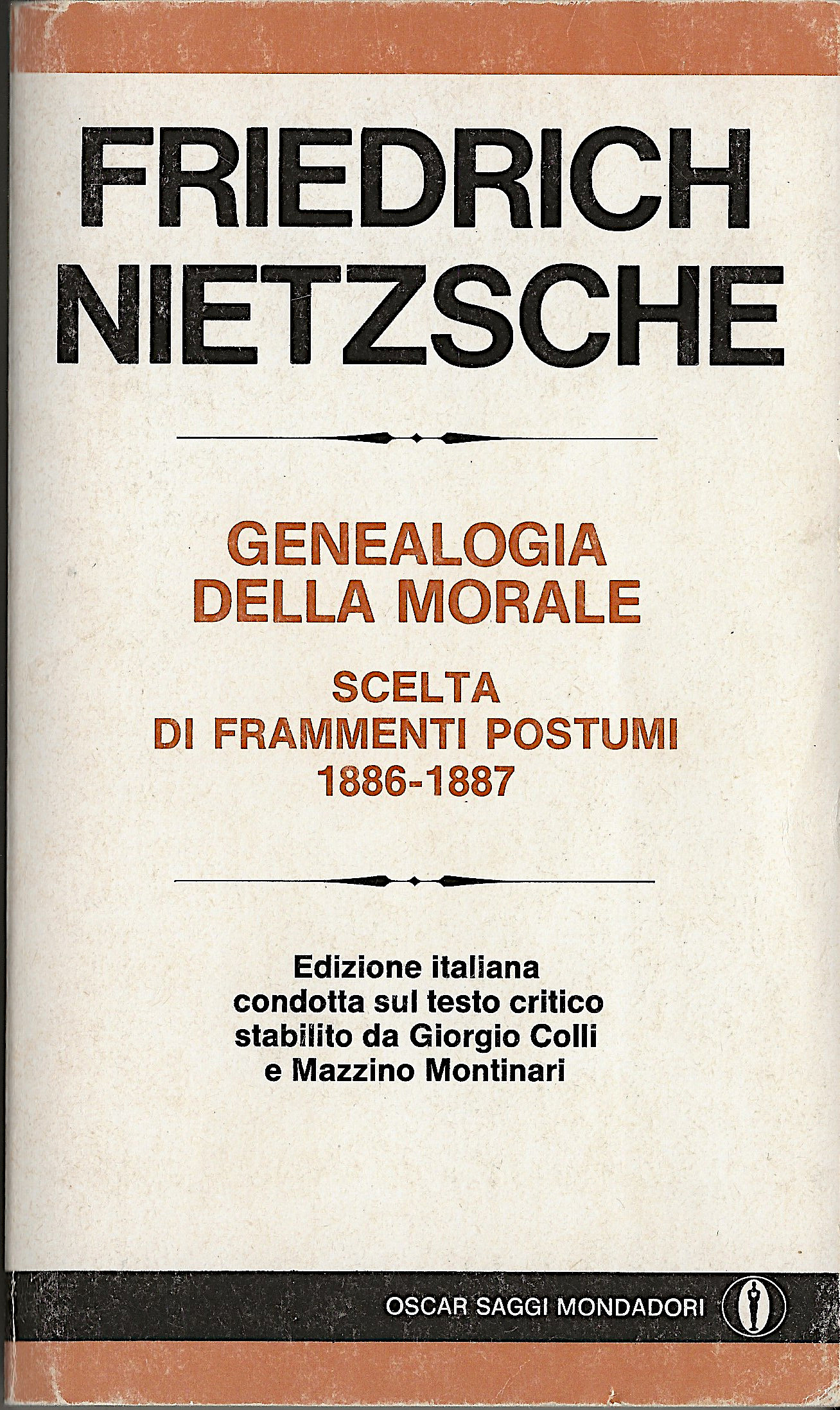 Genealogia della morale - Scelta di frammenti postumi 1886-1887
