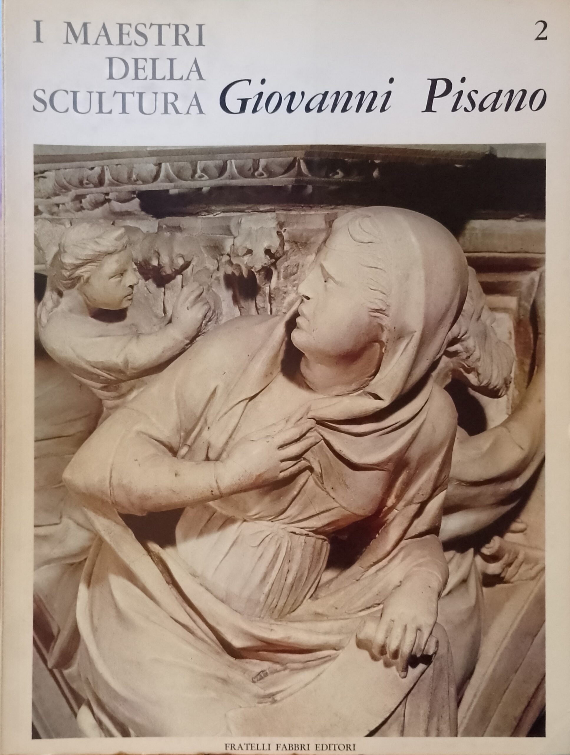 Giovanni Pisano - I Maestri della scultura n. 2