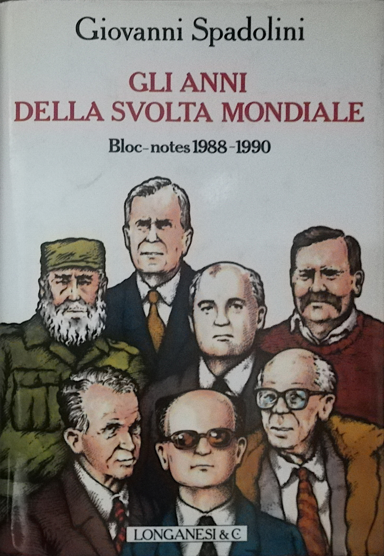 Gli anni della svolta mondiale - Bloc-notes 1988-1990