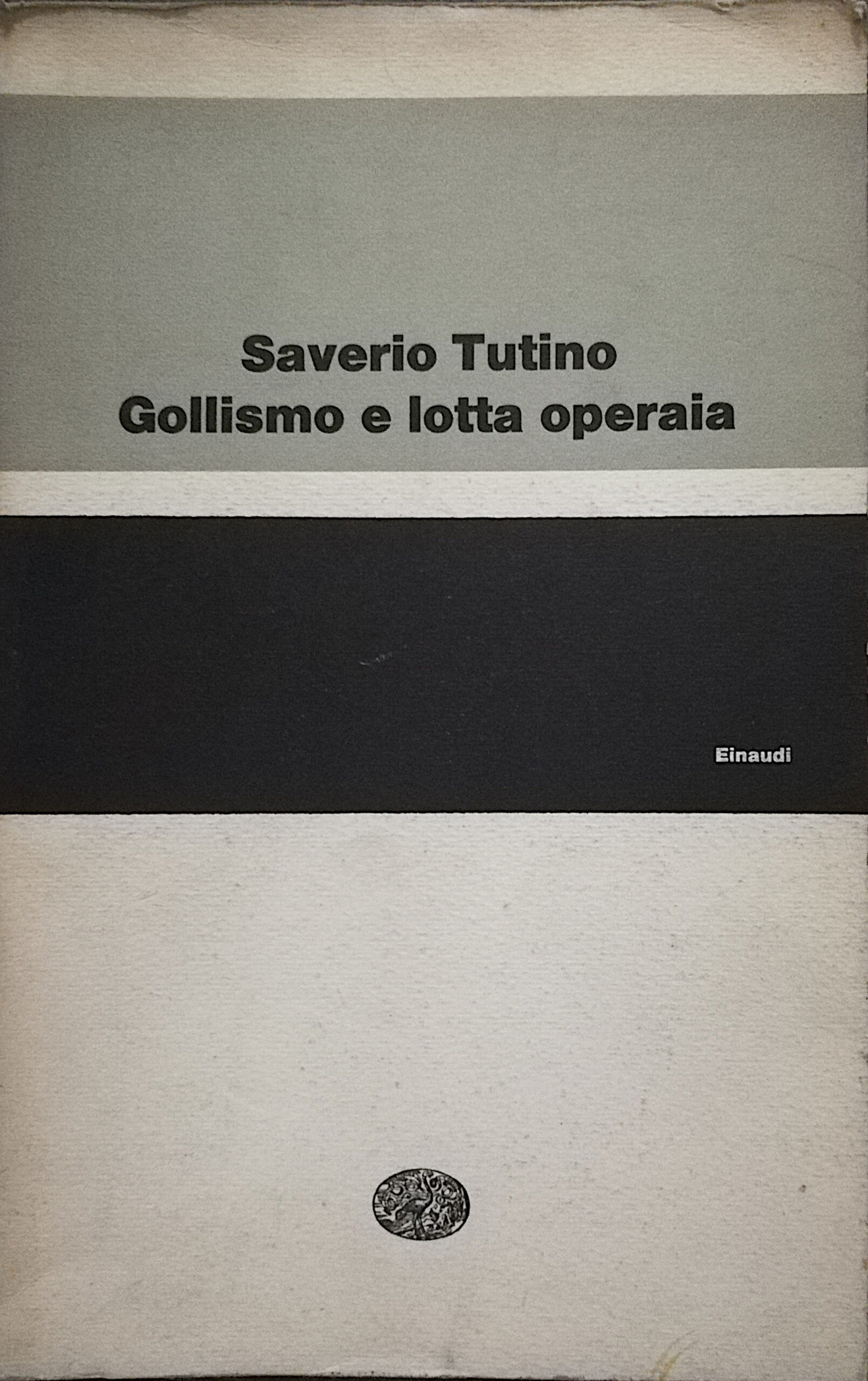 Gollismo e lotta operaia