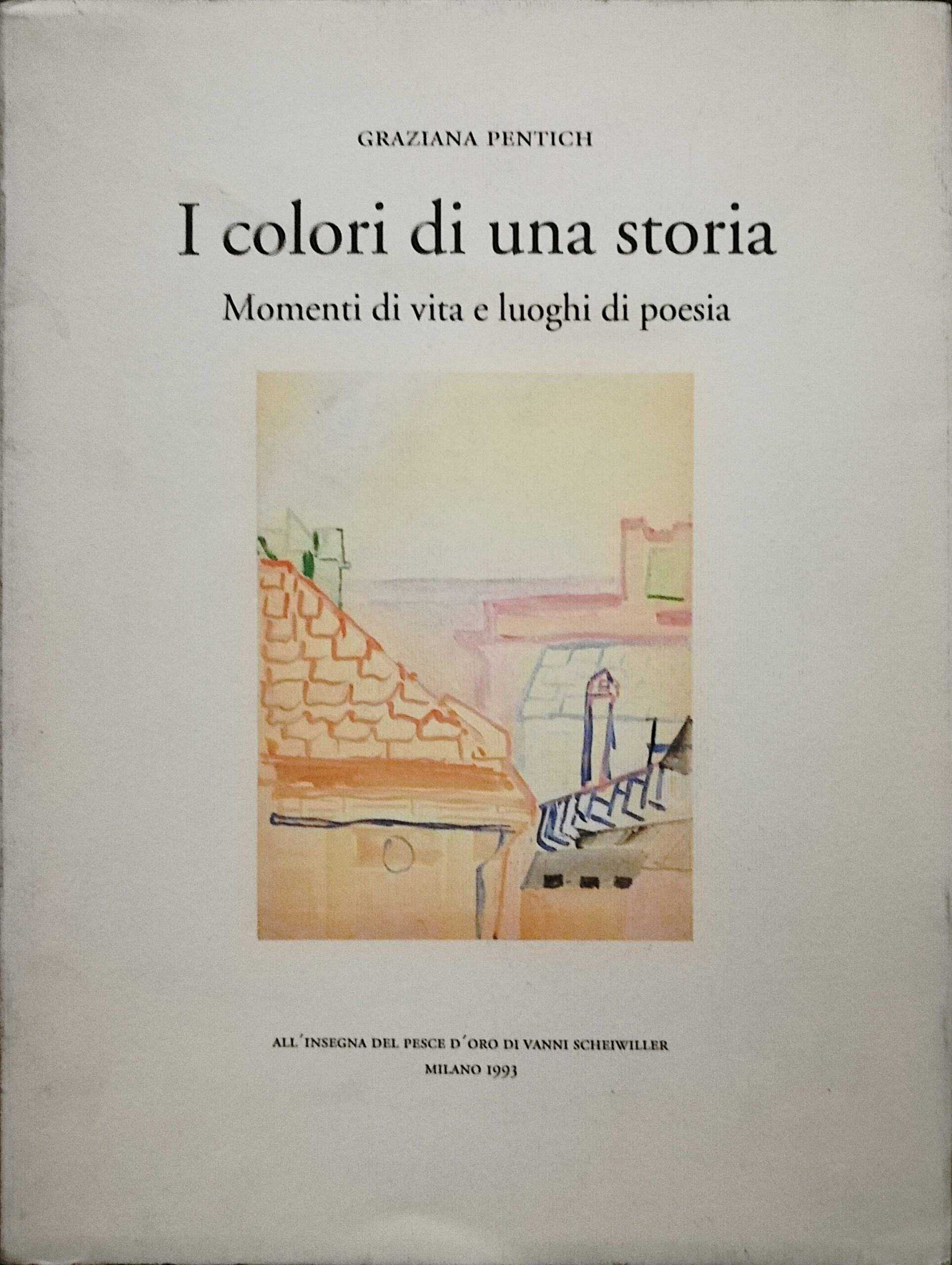 I colori di una storia - Momenti di vita e …