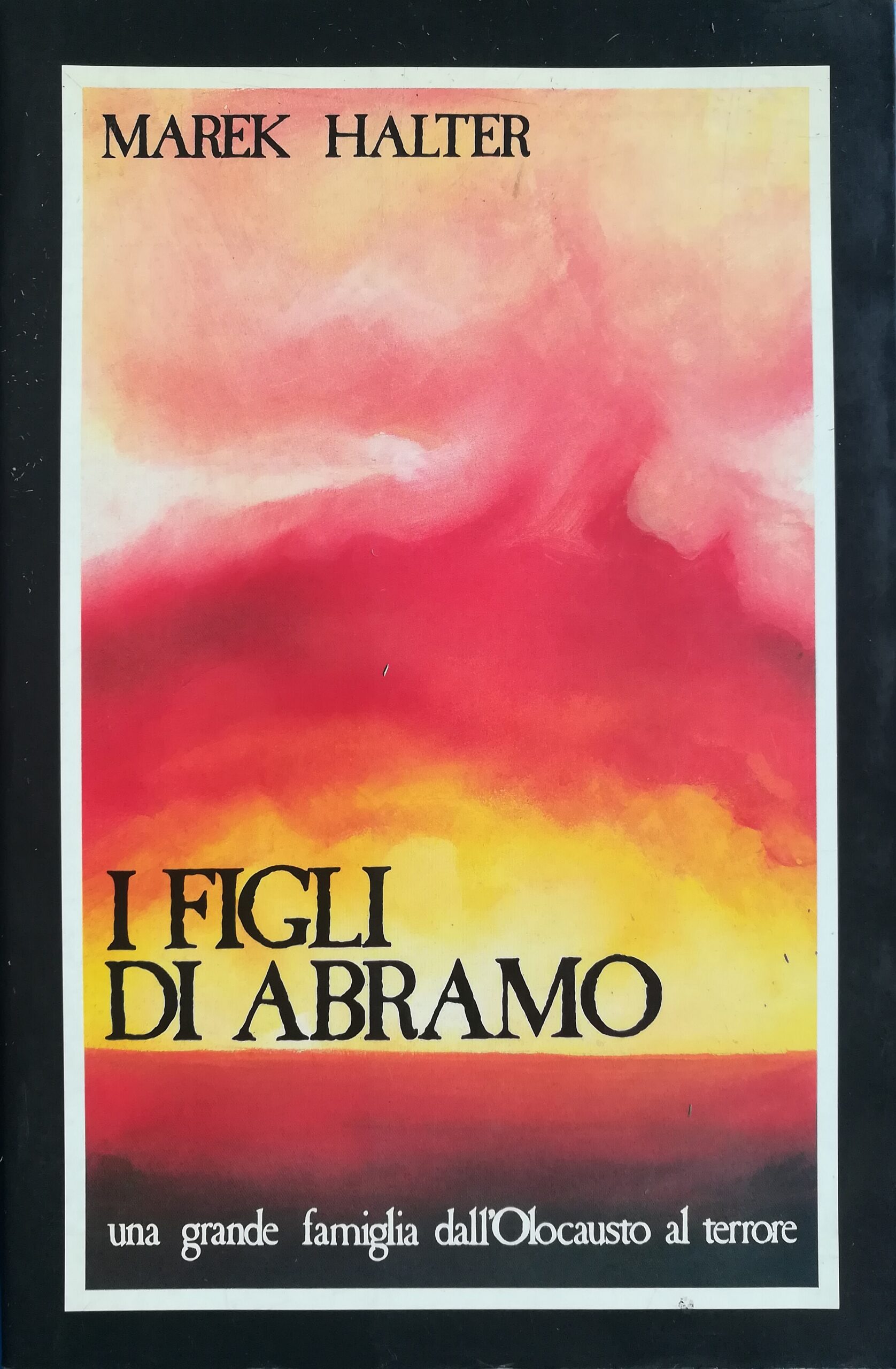 I figli di Abramo - Una grande famiglia dall'Olocausto al …