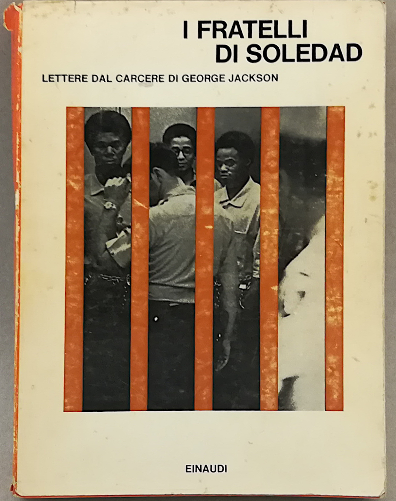 I fratelli di Soledad - lettere dal carcere di George …