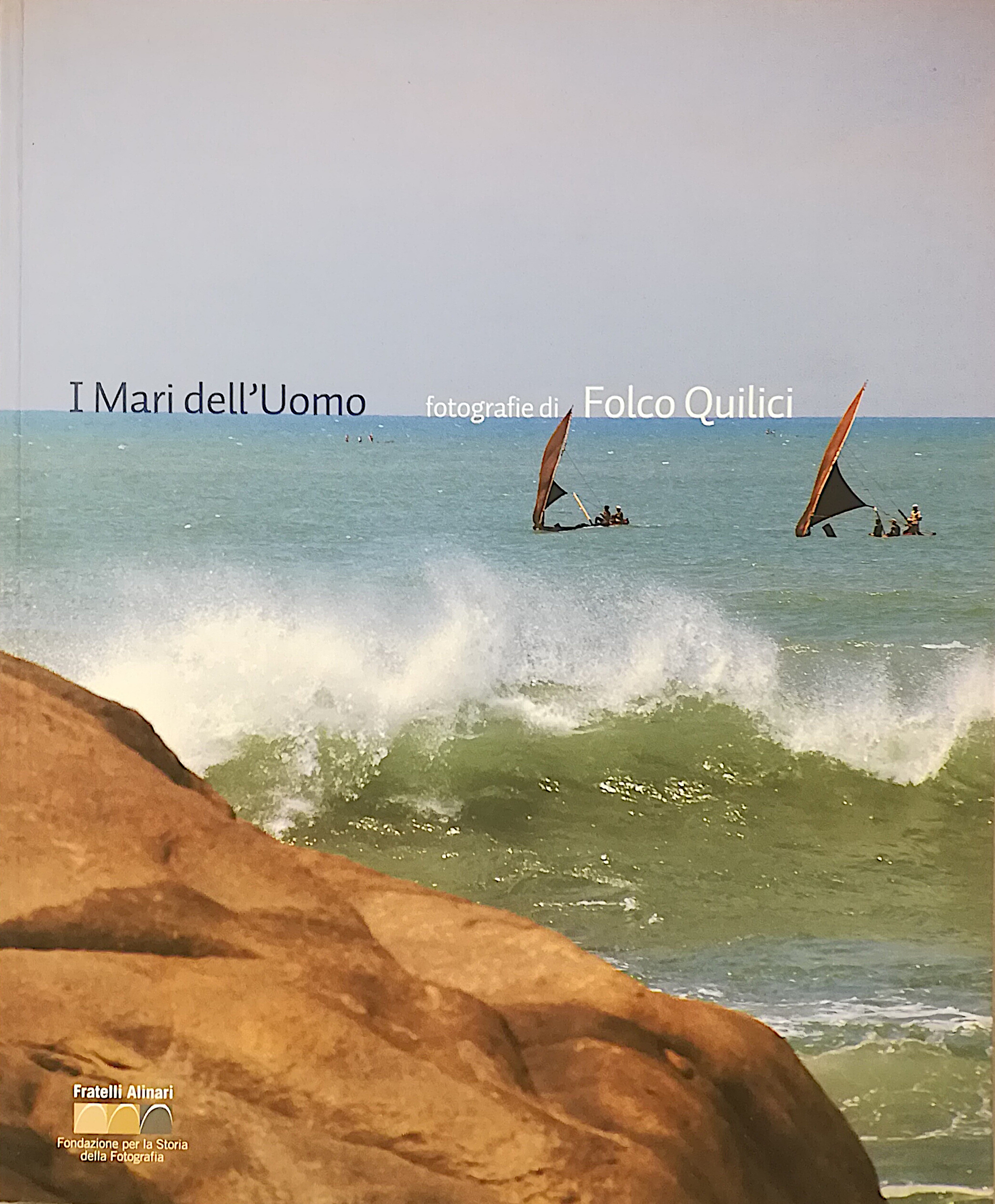 I mari dell’uomo - Fotografie di Folco Quilici