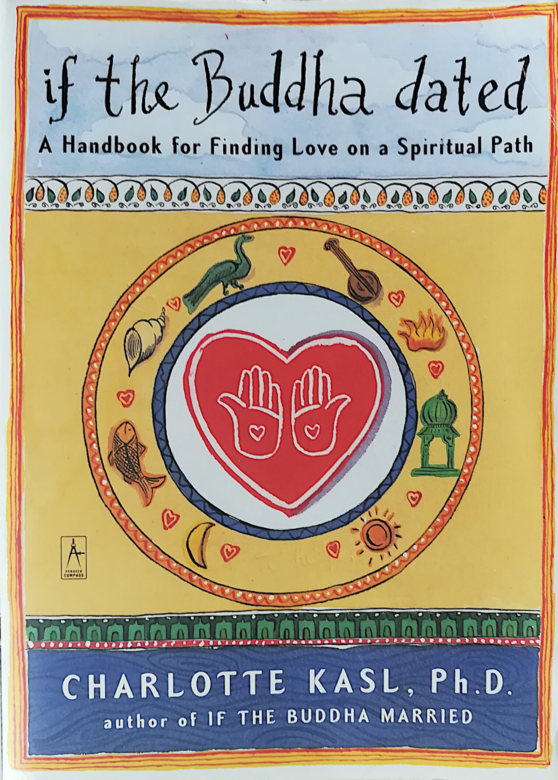If the Buddha dated. A handbook for finding love on …